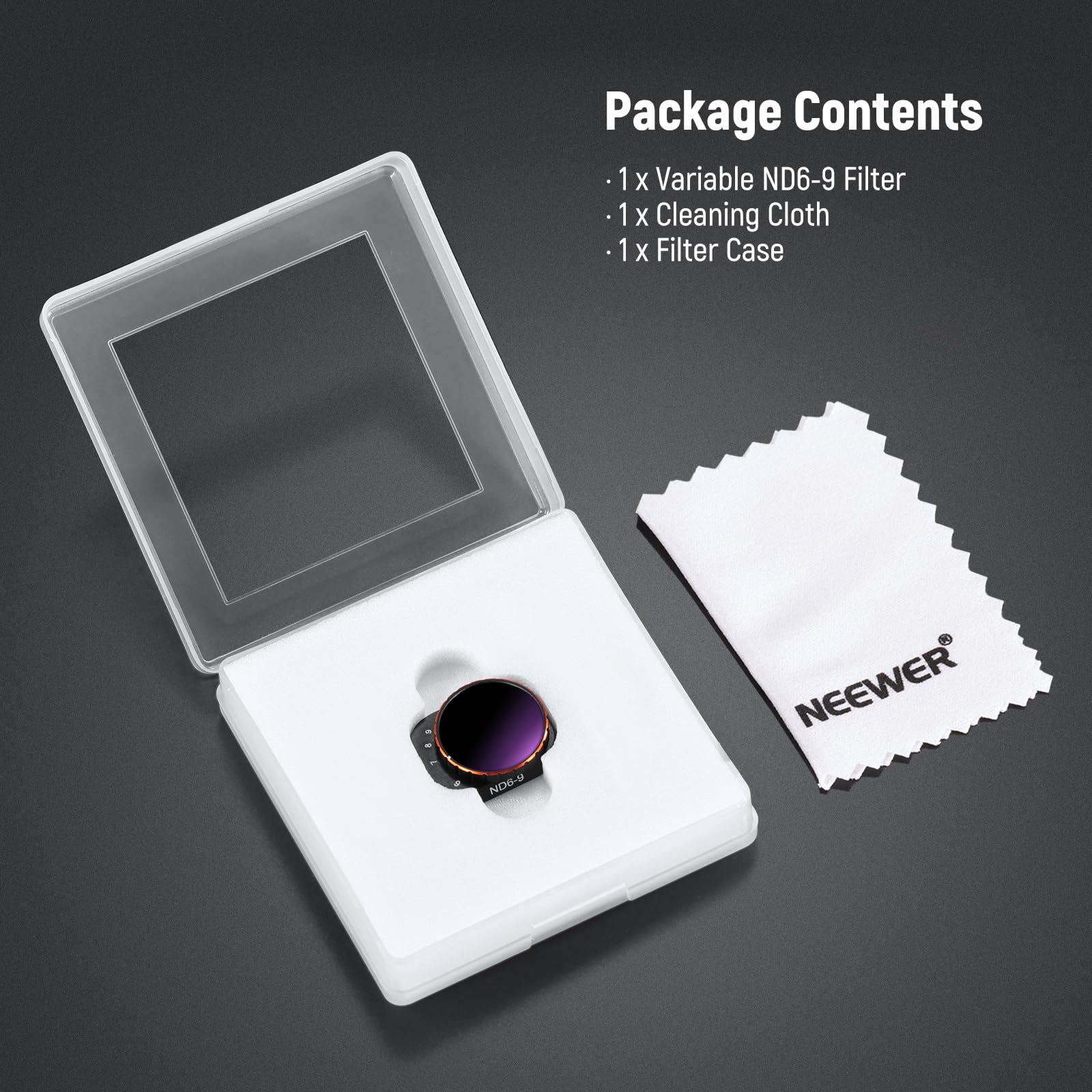 Package Contents  
- 1 x Variable ND6-9 Filter  
- 1 x Cleaning Cloth  
- 1 x Filter Case