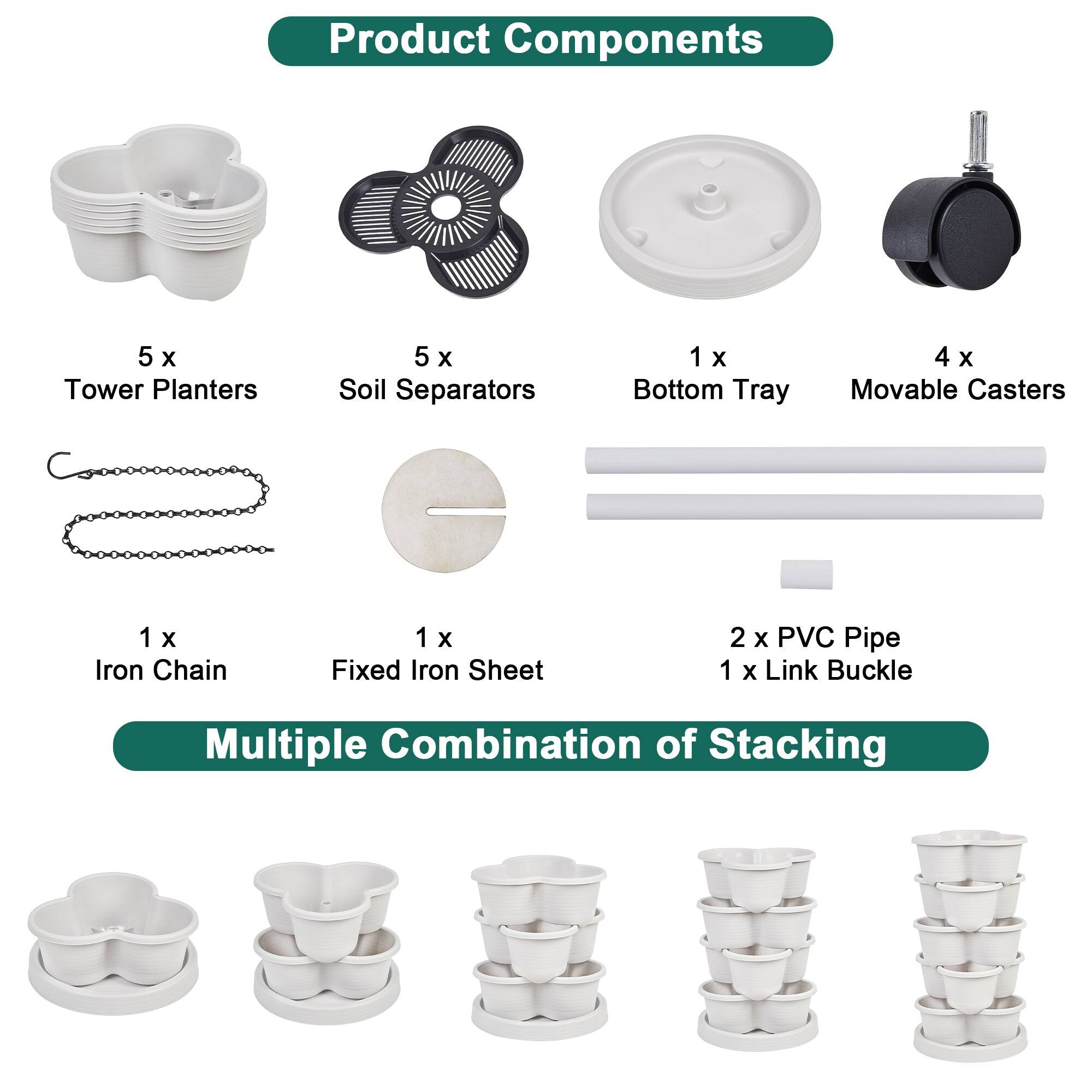 Product Components

- 5 x Tower Planters
- 5 x Soil Separators
- 1 x Bottom Tray
- 4 x Movable Casters
- 1 x Iron Chain
- 1 x Fixed Iron Sheet
- 2 x PVC Pipe
- 1 x Link Buckle

Multiple Combination of Stacking
