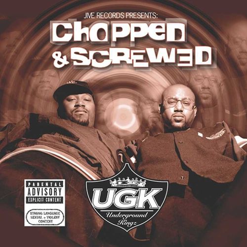  Jive Records Presents: UGK Chopped and Screwed [CD] [PA]