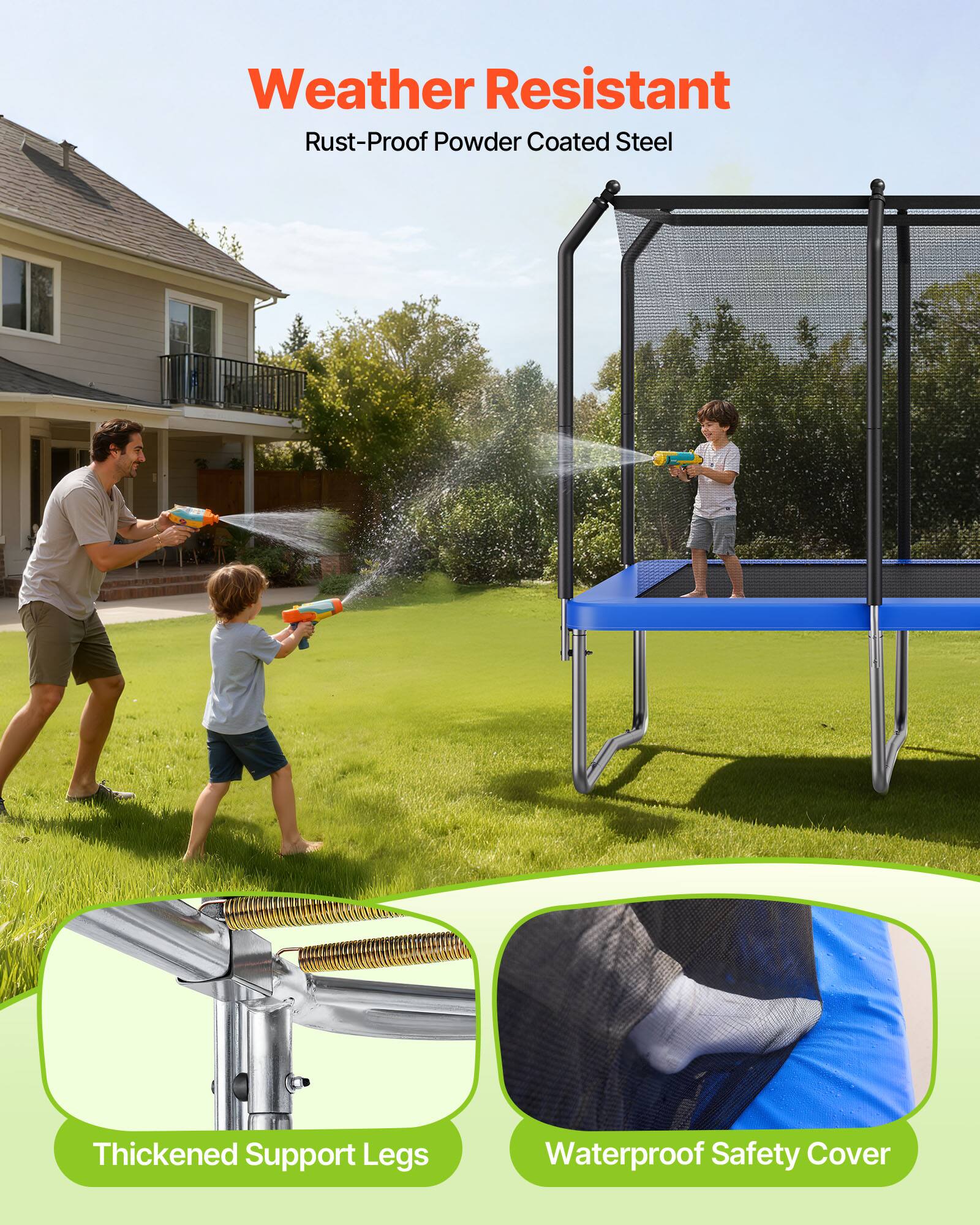 Weather Resistant  
Rust-Proof Powder Coated Steel  

Thickened Support Legs  
Waterproof Safety Cover