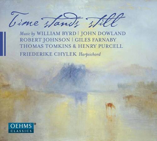 Time Stands Still

Music by WILLIAM BYRD | JOHN DOWLAND | ROBERT JOHNSON | GILES FARNABY | THOMAS TOMKINS & HENRY PURCELL

FRIEDERIKE CHYLEK Harpsichord

OEHMS CLASSICS