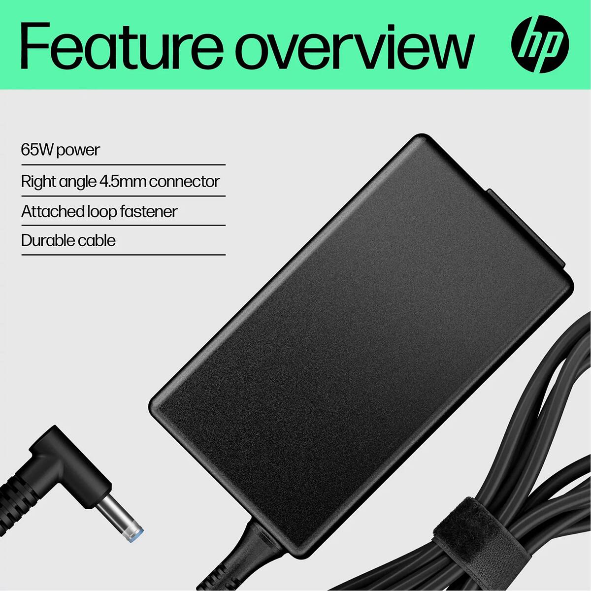 Feature overview

- 65W power
- Right angle 4.5mm connector
- Attached loop fastener
- Durable cable