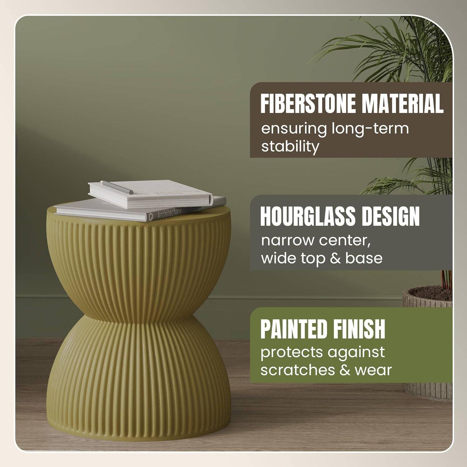 FIBERSTONE MATERIAL ensuring long-term stability  
HOURGLASS DESIGN narrow center, wide top & base  
PAINTED FINISH protects against scratches & wear