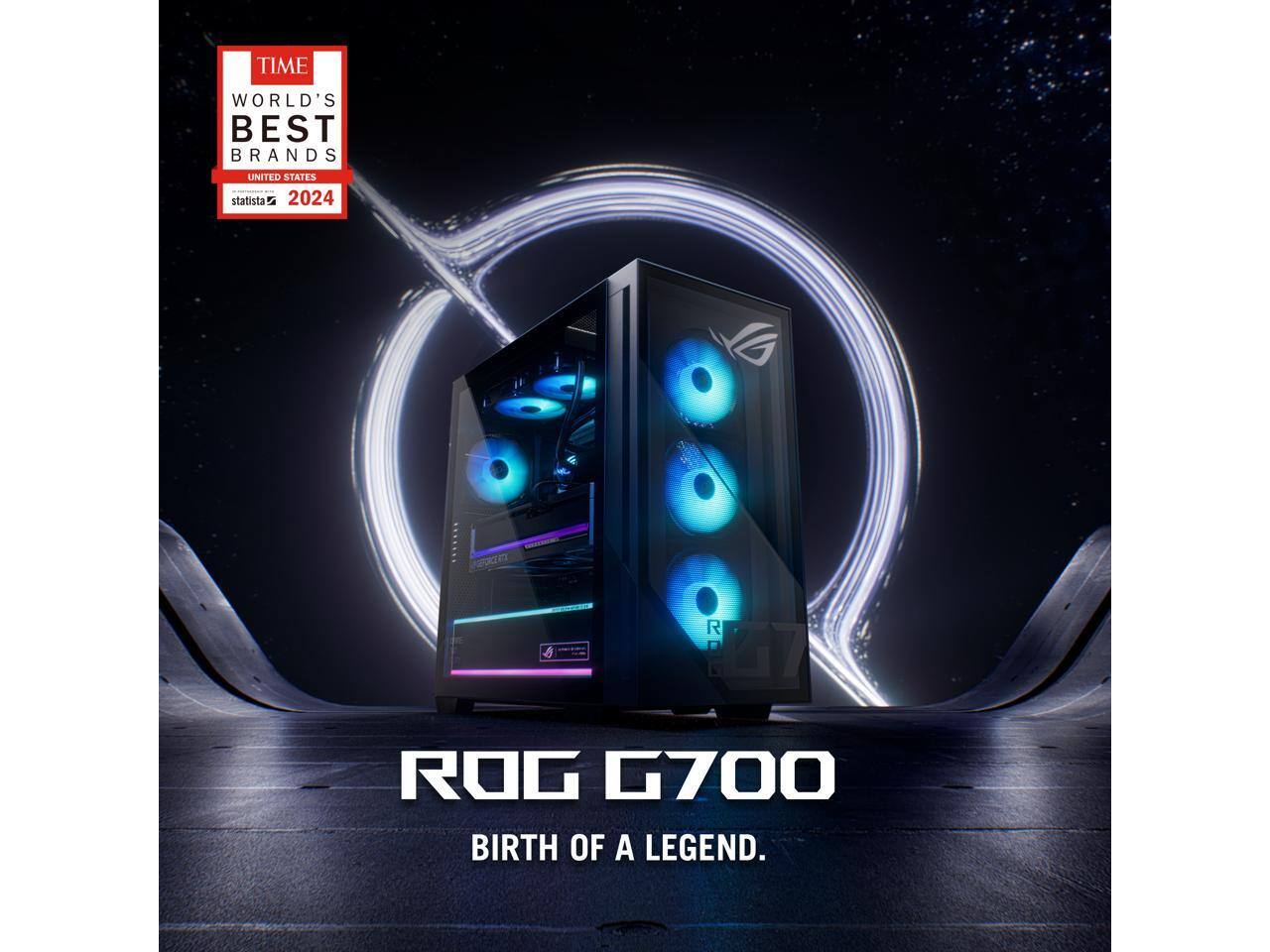 TIME WORLD'S BEST BRANDS  
UNITED STATES 2024  
statista  

ROG G700  
BIRTH OF A LEGEND.