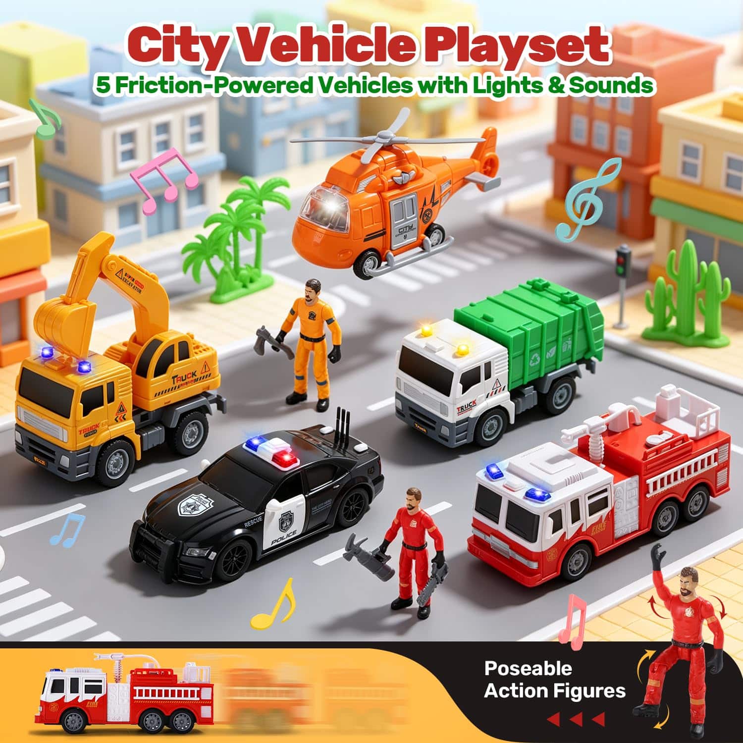 City Vehicle Playset  
5 Friction-Powered Vehicles with Lights & Sounds  
Poseable Action Figures