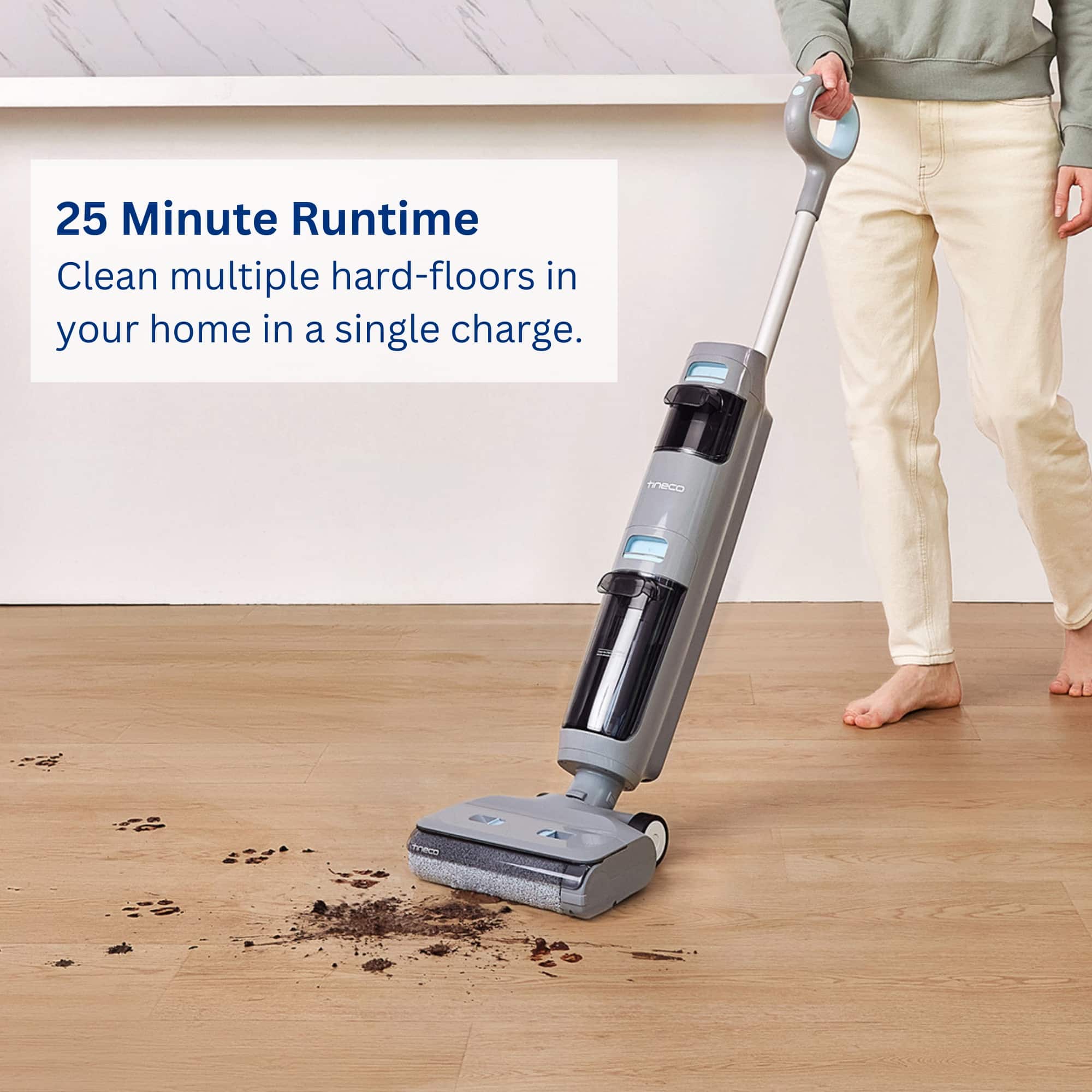 25 Minute Runtime: Clean multiple hard-floors in your home in a single charge.