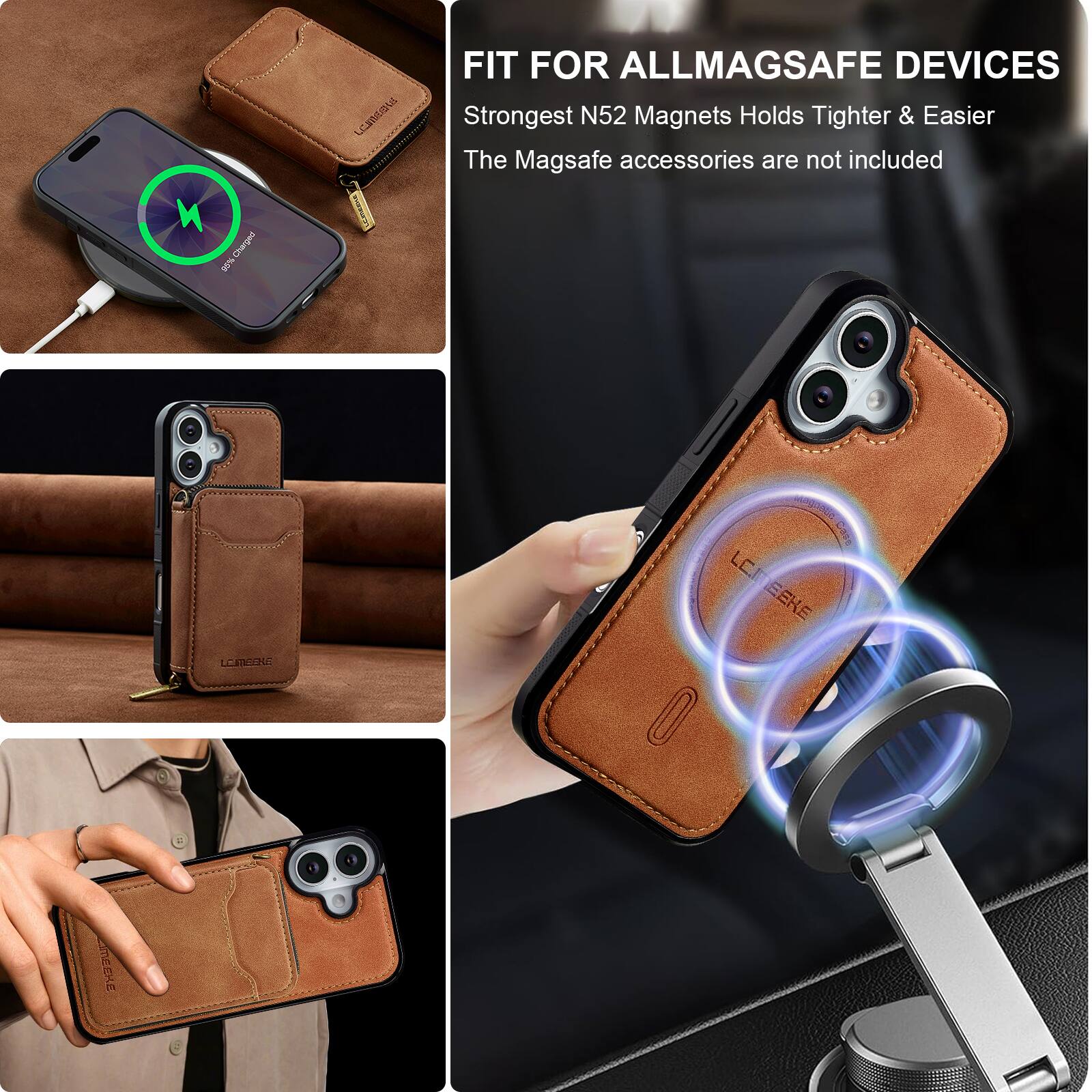 FIT FOR ALLMAGSAFE DEVICES  
Strongest N52 Magnets Holds Tighter & Easier  
The MagSafe accessories are not included