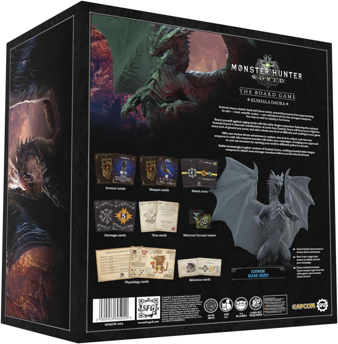 **Monster Hunter World: The Board Game**

**Kushala Daora**

Kushala Daora, a fearsome dragon with ferocious winds, preventing anyone from approaching. Brace yourself against raging winds with this new expansion, featuring the colossal dragon Kushala Daora. Every inch of this draconic manifestation is a challenge to fight for. With new choices and adventures, this new level of difficulty and crafting to explore, new monsters to collect, and new weapons to craft, this expansion changes your game. To set monsters by opening your campaign, changing your approach, battle different paths to increasingly tougher versions of Kushala Daora. To defeat the strongest monsters before you face the final dragon.

**Components:**
- Armour cards
- Weapon cards
- Damage cards
- Time cards
- Wind and Tornado tokens
- Physiology cards
- Behemoth cards

**Features:**
- Track Kushala Daora's growth in new 5-star mega boss
- New Kushala Daora armor
- Every available Kushala Daora armor type from the game
- 120MM BASE SIZE!

**Details:**
- 1-4 Players
- Ages 14+
- 60-90 Mins
- 12