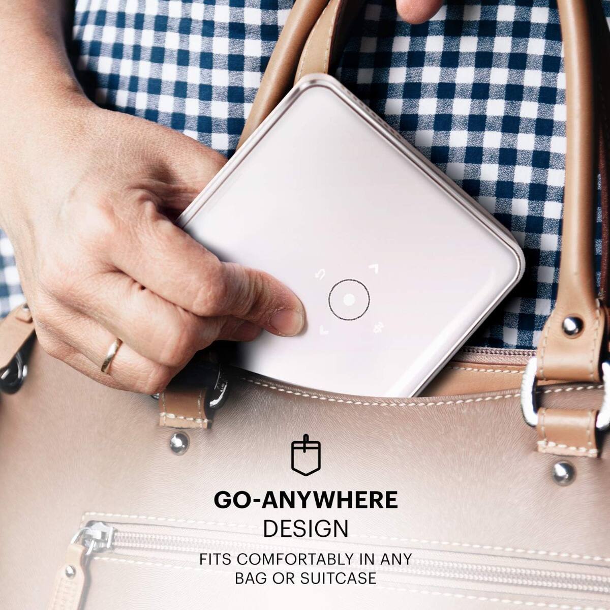 GO-ANYWHERE DESIGN  
FITS COMFORTABLY IN ANY BAG OR SUITCASE