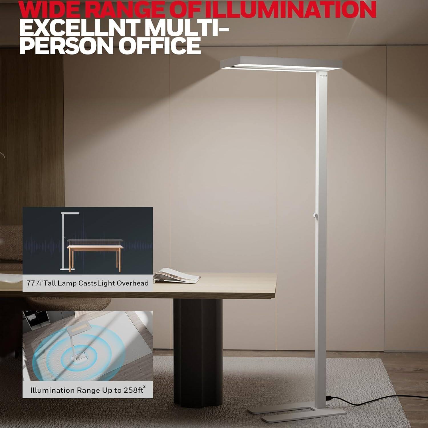 WIDE RANGE OF ILLUMINATION  
EXCELLENT MULTI-PERSON OFFICE  

77.4" Tall Lamp Casts Light Overhead  
Illumination Range Up to 258ft²
