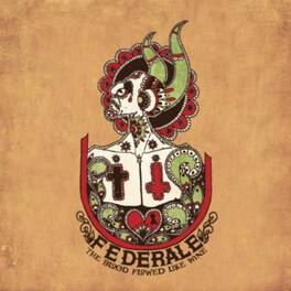 Federale - The Blood Flowed Like Wine - VINYL LP