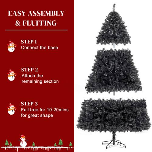 EASY ASSEMBLY & FLUFFING

STEP 1  
Connect the base

STEP 2  
Attach the remaining section

STEP 3  
Full tree for 10-20 mins for great shape