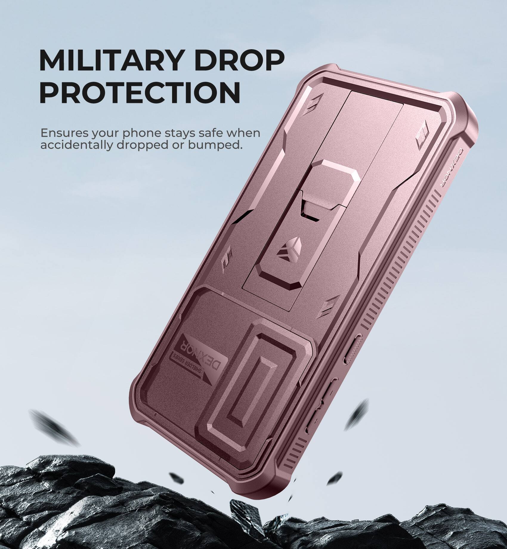 MILITARY DROP PROTECTION
Ensures your phone stays safe when accidentally dropped or bumped.
DEXNOR
DEXNOR 2HETDES