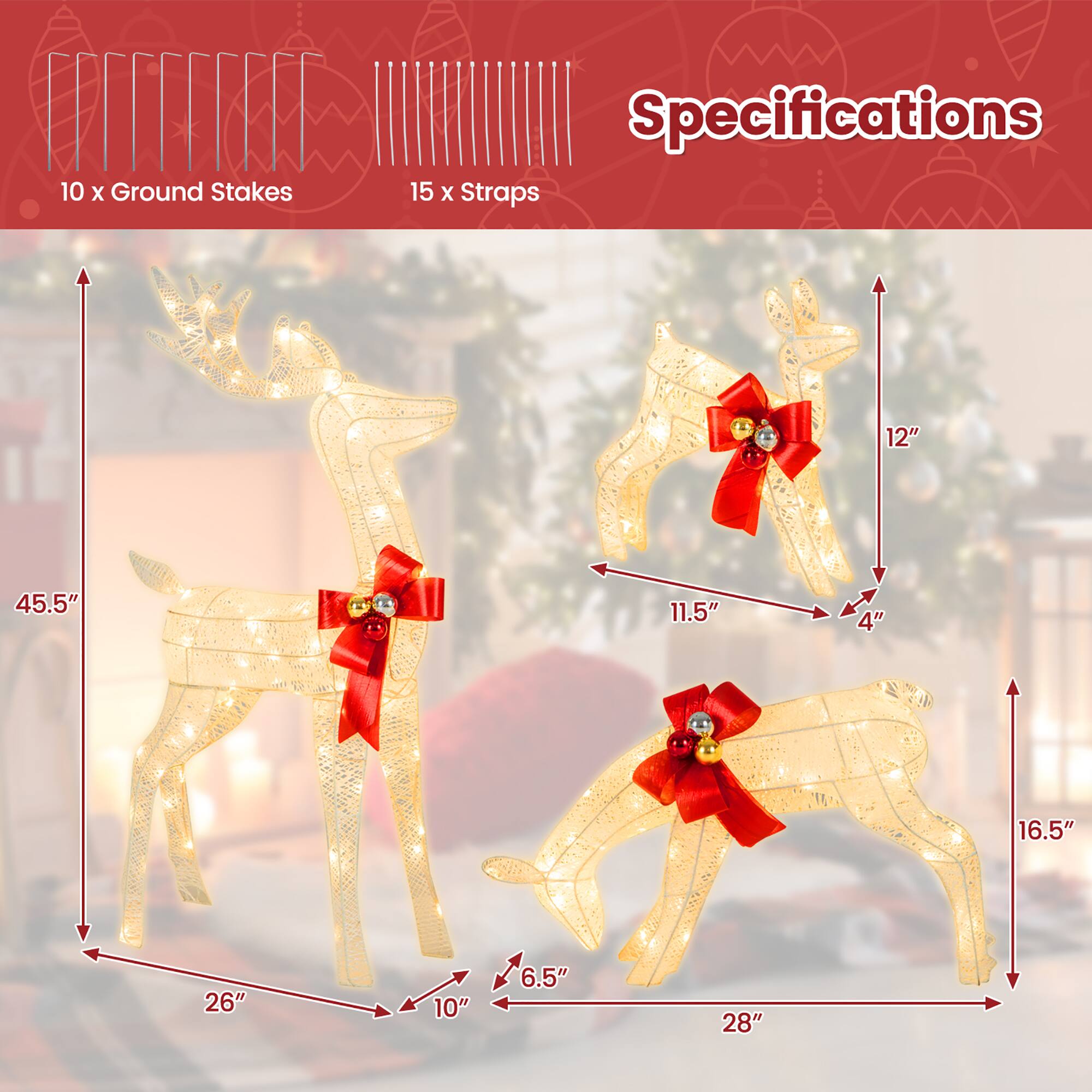 Specifications

10 x Ground Stakes  
15 x Straps

- Height: 45.5"
- Width: 26"
- Depth: 10"
- Width of smaller reindeer: 28"
- Height of smaller reindeer: 16.5"
- Width of smaller reindeer: 6.5"
- Width of antlers: 12"
- Width of bow: 11.5"
- Thickness of legs: 4"