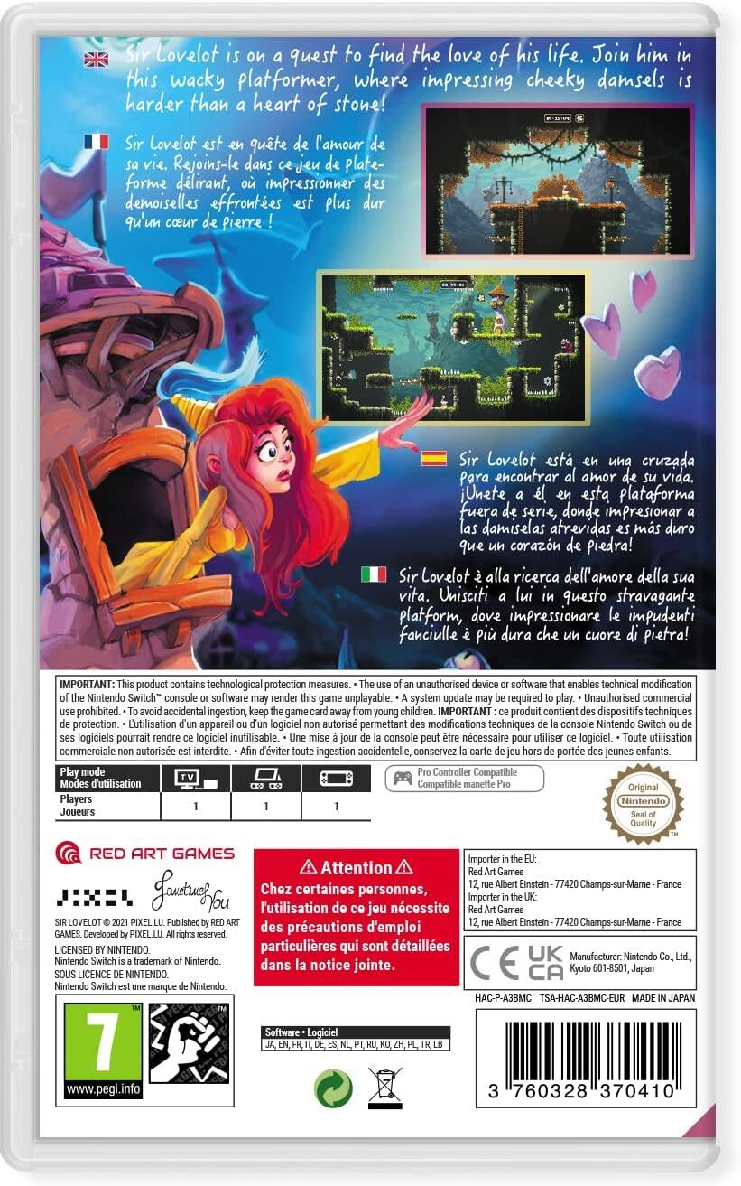 **English:**
Sir Lovelot is on a quest to find the love of his life. Join him in this wacky platformer, where impressing cheeky damsels is harder than a heart of stone!

**French:**
Sir Lovelot est en quête de l'amour de sa vie. Rejoins-le dans ce jeu de plateforme délirant, où impressionner des demoiselles effrontées est plus dur qu'un cœur de pierre !

**Spanish:**
Sir Lovelot está en una cruzada para encontrar al amor de su vida. Únete a él en esta plataforma fuera de serie, donde impresionar a las damiselas atrevidas es más duro que un corazón de piedra!

**Italian:**
Sir Lovelot è alla ricerca dell'amore della sua vita. Unisciti a lui in questo stravagante platform, dove impressionare le impudenti fanciulle è più duro che un cuore di pietra!

**Important:**
This product contains technological protection measures. The use of an unauthorized device or software that enables technical modification of the Nintendo Switch™ console or software may render this game unplayable. A system update may be required to play.