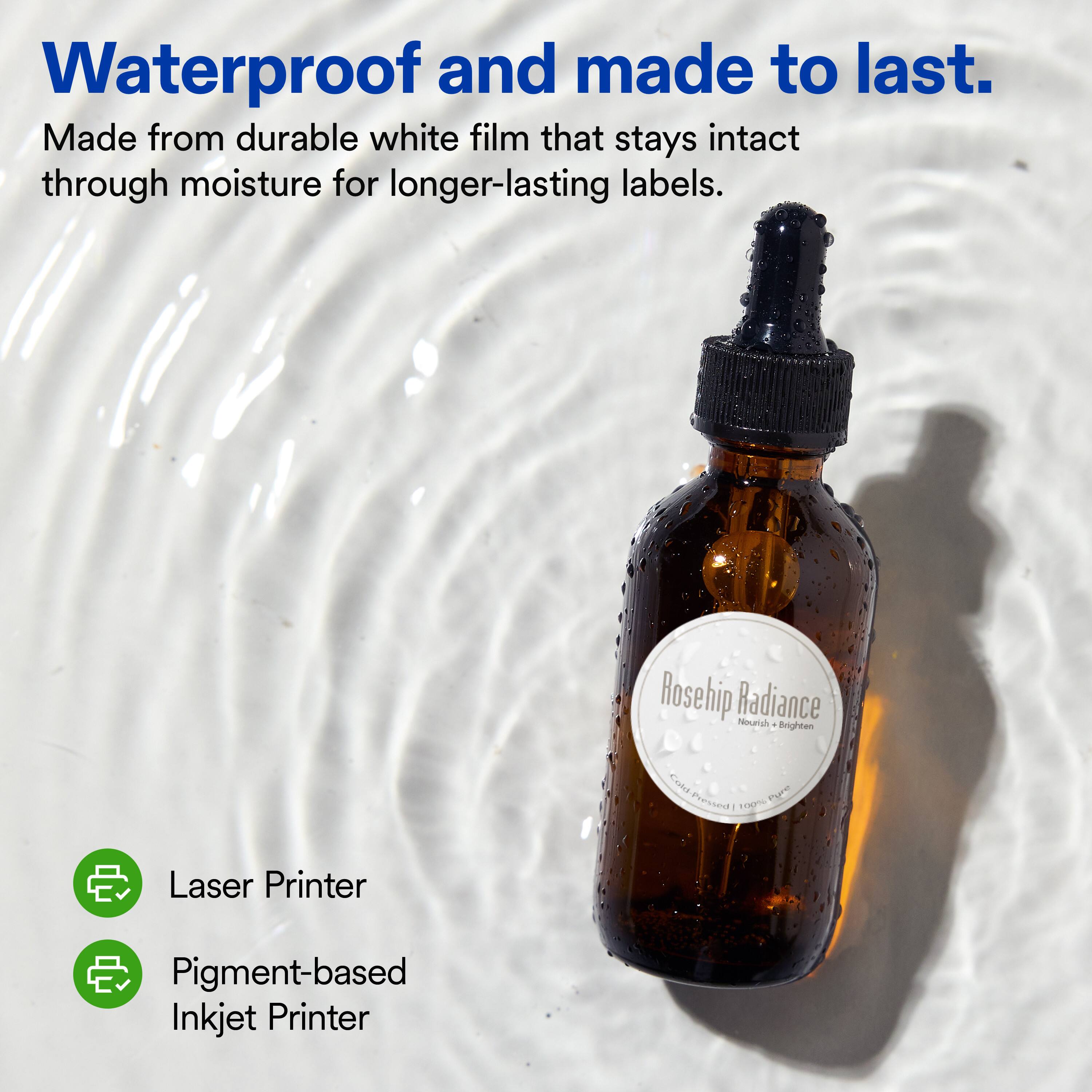 Waterproof and made to last.  
Made from durable white film that stays intact through moisture for longer-lasting labels.  

Rosehip Radiance  
Nourish + Brighten  

Laser Printer  
Pigment-based Inkjet Printer