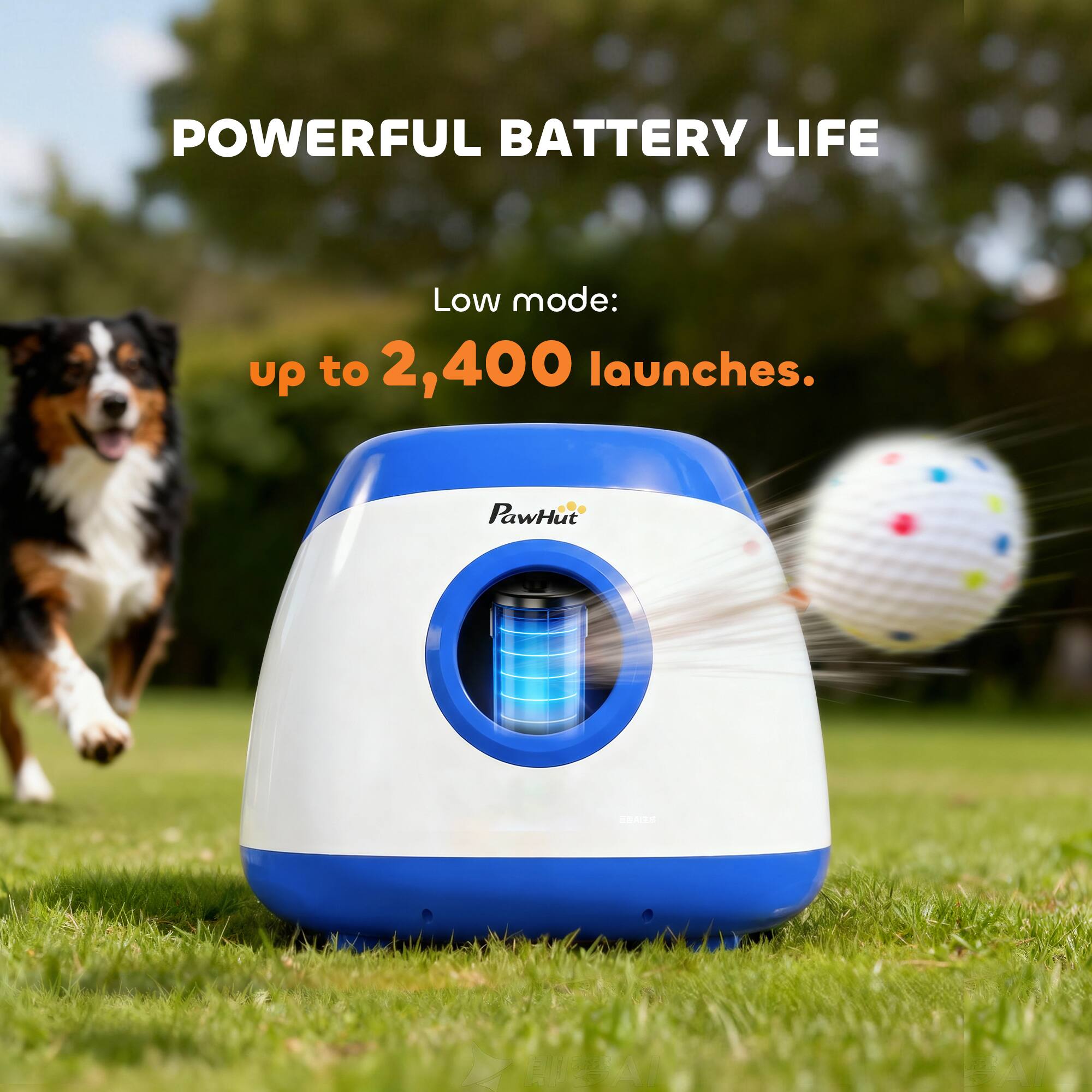 POWERFUL BATTERY LIFE  
Low mode: up to 2,400 launches.  
PawHut