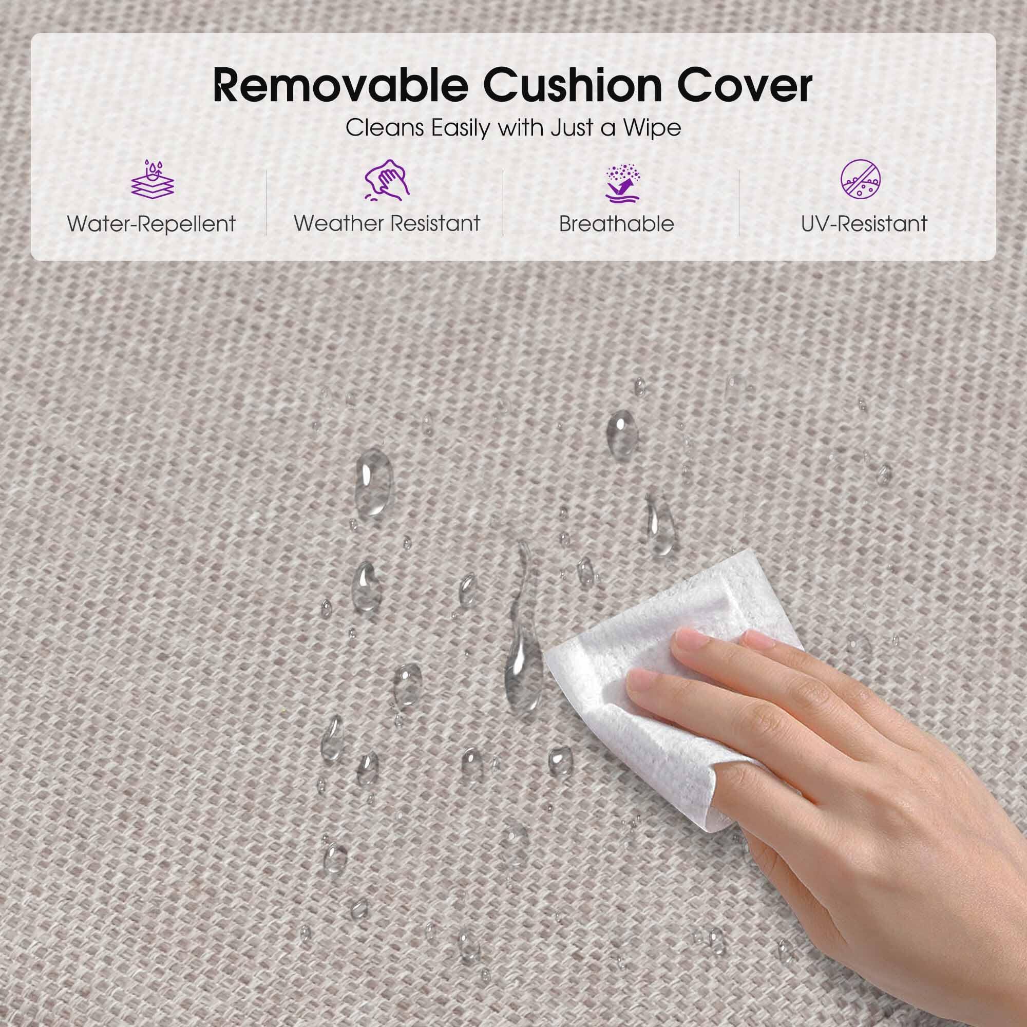Removable Cushion Cover  
Cleans Easily with Just a Wipe  
Water-Repellent  
Weather Resistant  
Breathable  
UV-Resistant