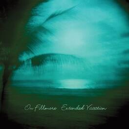 On Fillmore - Extended Vacation - VINYL LP