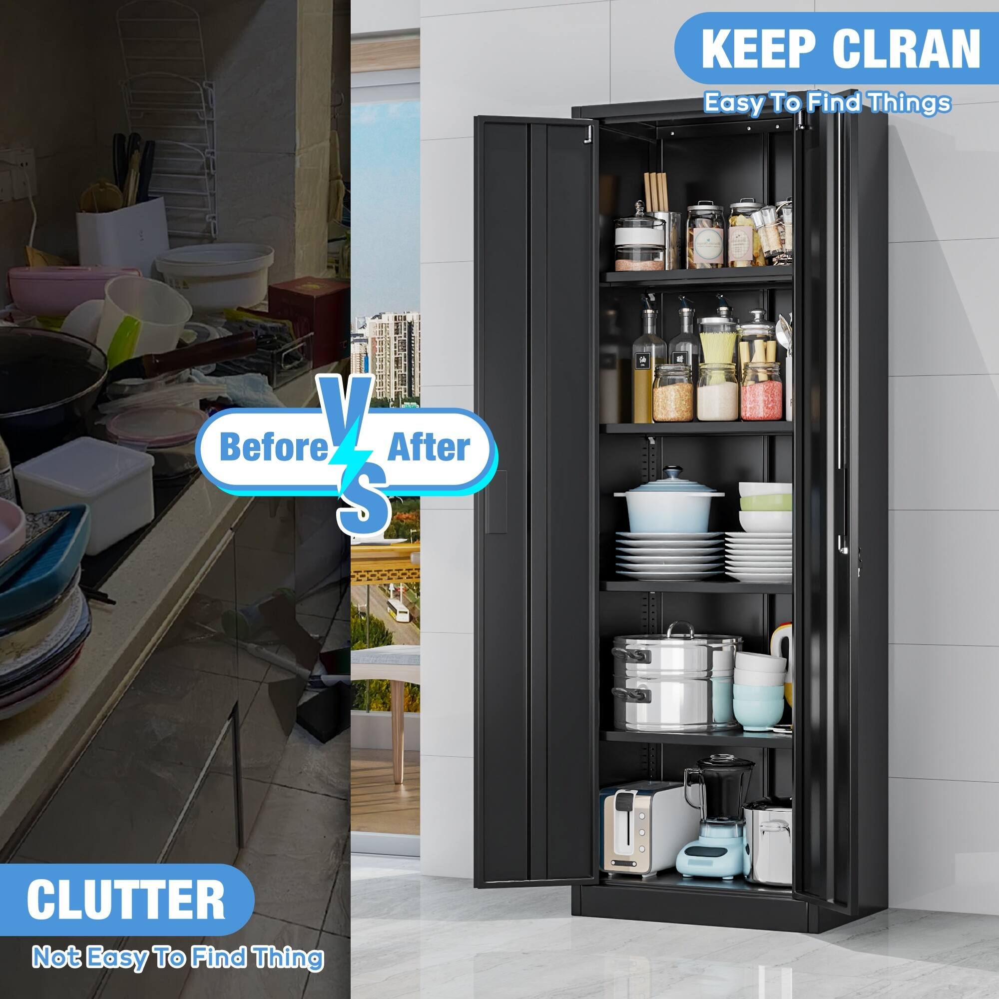 KEEP CLUTTER  
Easy To Find Things  
Before  
After  
CLUTTER  
Not Easy To Find Thing