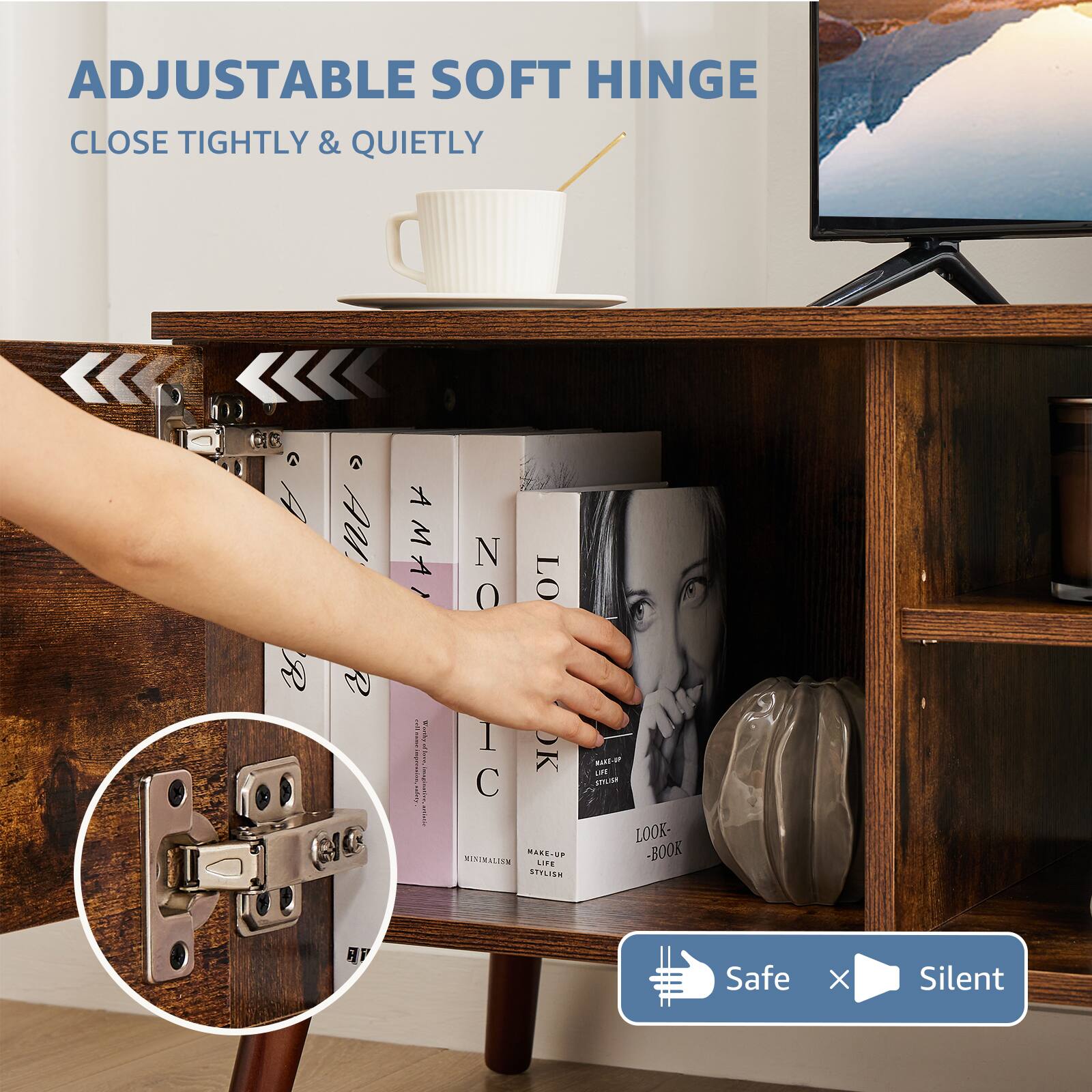 ADJUSTABLE SOFT HINGE  
CLOSE TIGHTLY & QUIETLY  

Safe x Silent