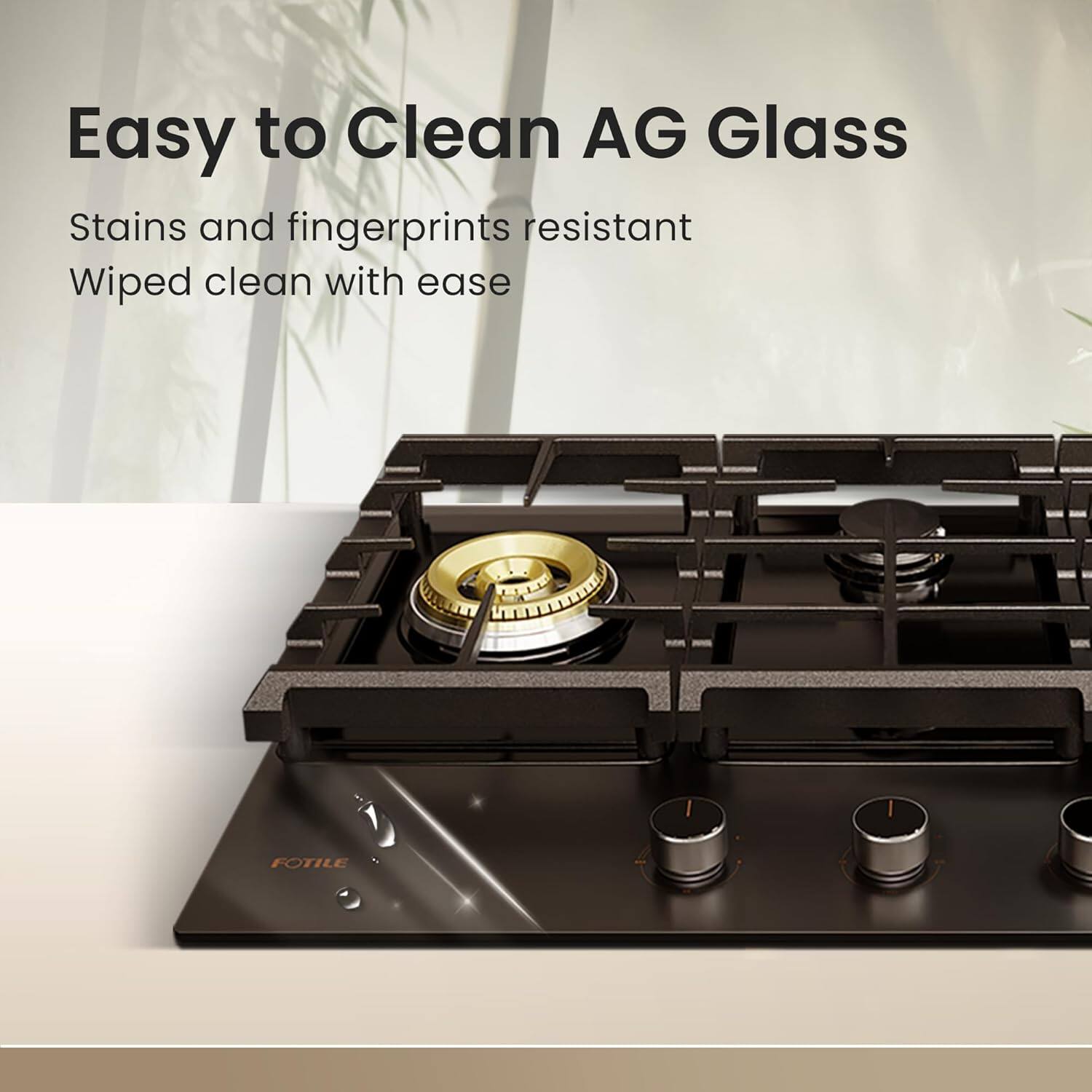 Easy to Clean AG Glass: Stains and fingerprints resistant. Wiped clean with ease.