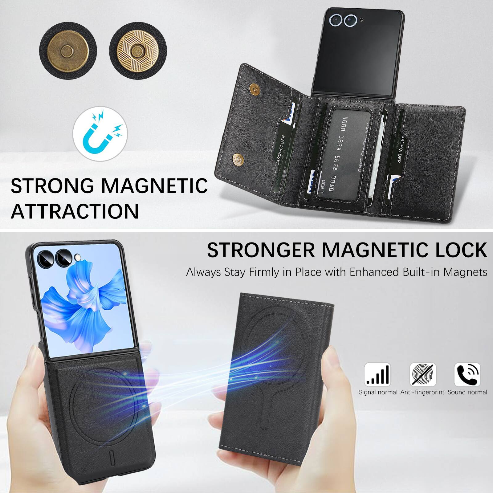 STRONG MAGNETIC ATTRACTION

STRONGER MAGNETIC LOCK
Always Stay Firmly in Place with Enhanced Built-in Magnets

Signal normal
Anti-fingerprint
Sound normal