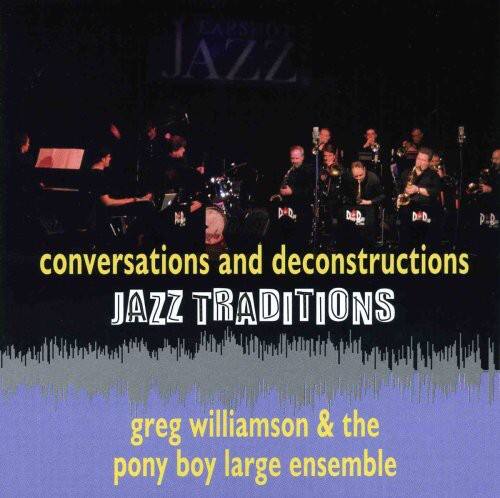 Greg Williamson - Jazz Traditions Conversations and Deconstruction   - COMPACT DISCS [CD] price history on PriceWatchPro