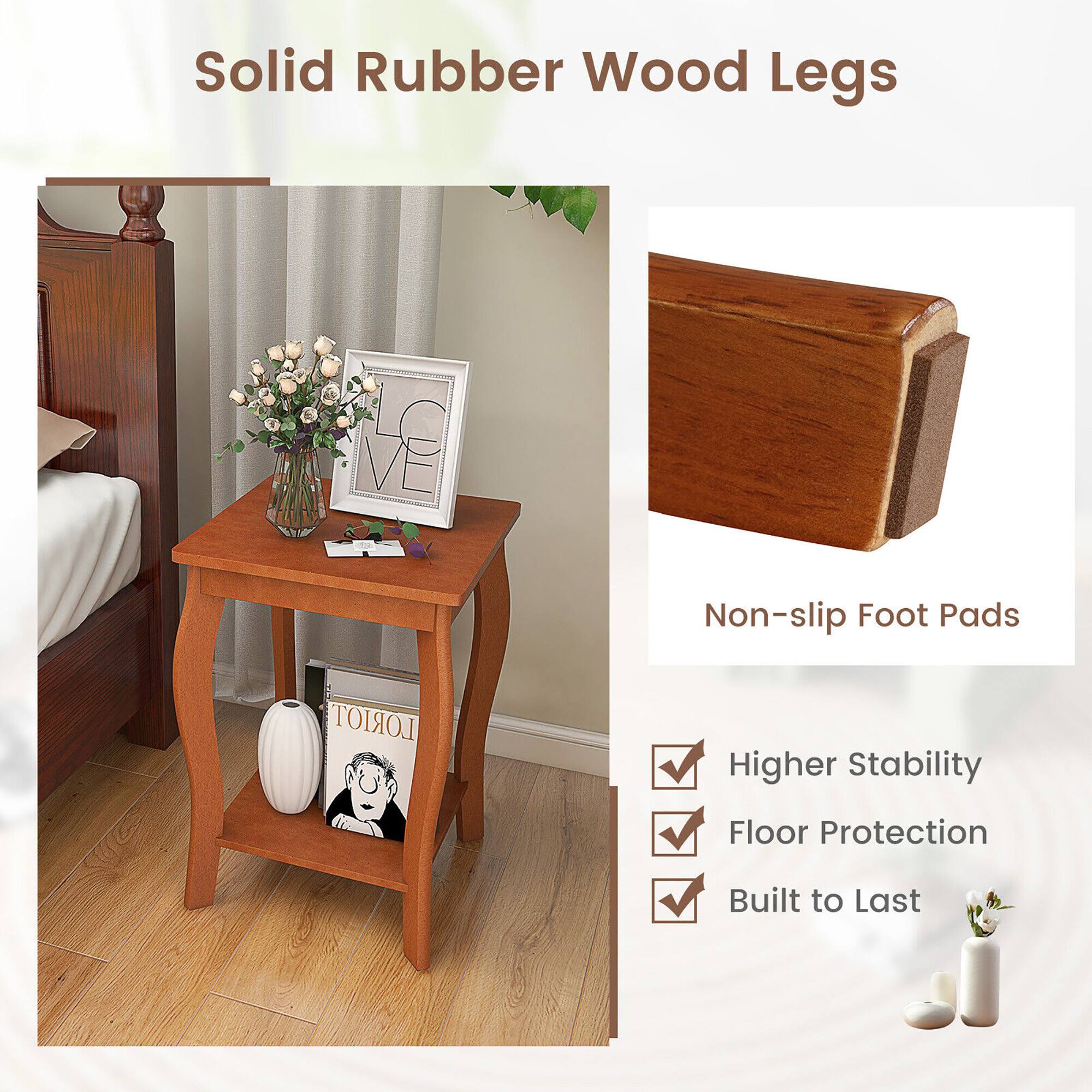 Solid Rubber Wood Legs

Non-slip Foot Pads

- Higher Stability
- Floor Protection
- Built to Last