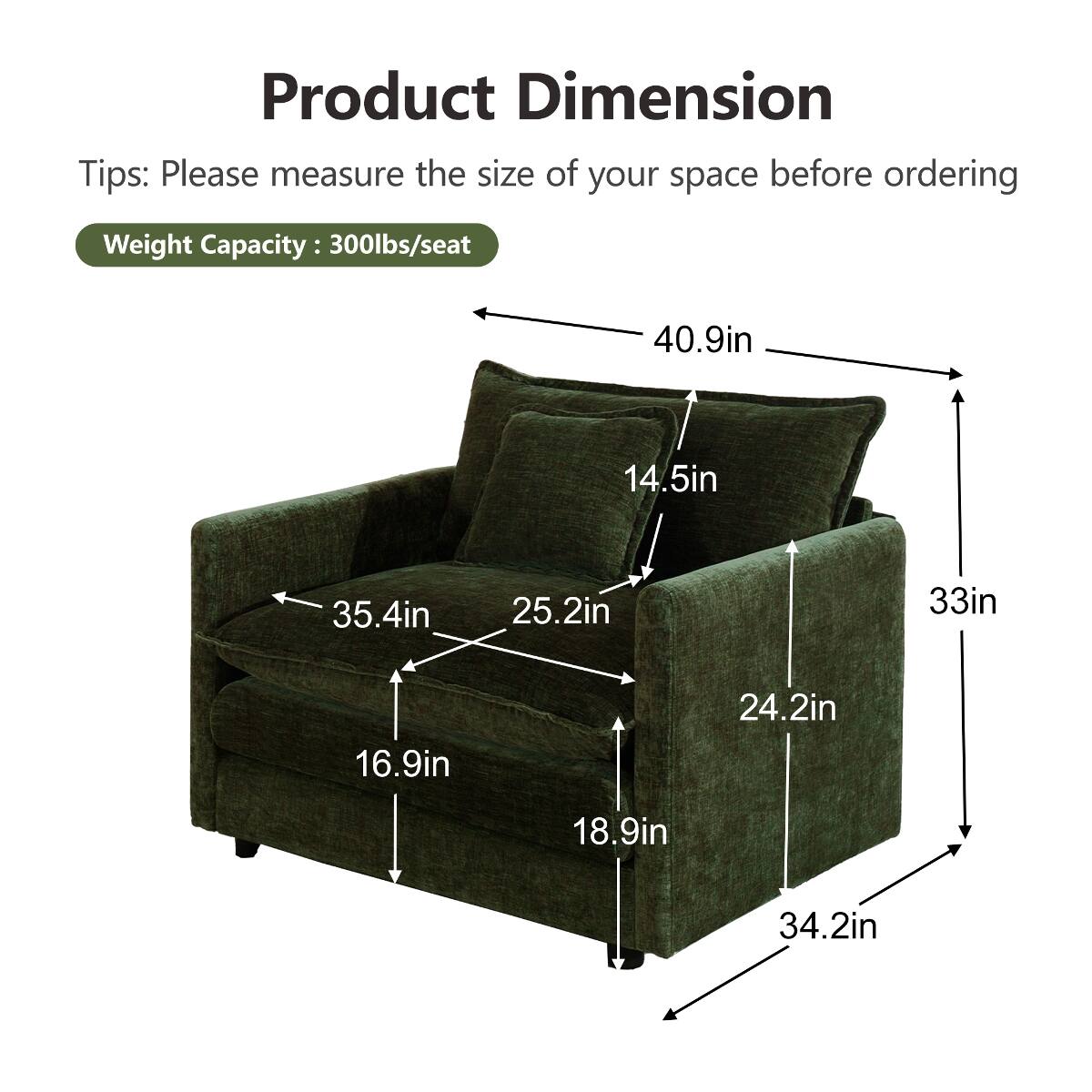 Product Dimension Tips: Please measure the size of your space before ordering

Weight Capacity: 300lbs/seat

40.9in
14.5in
35.4in
25.2in
33in
16.9in
24.2in
18.9in
34.2in