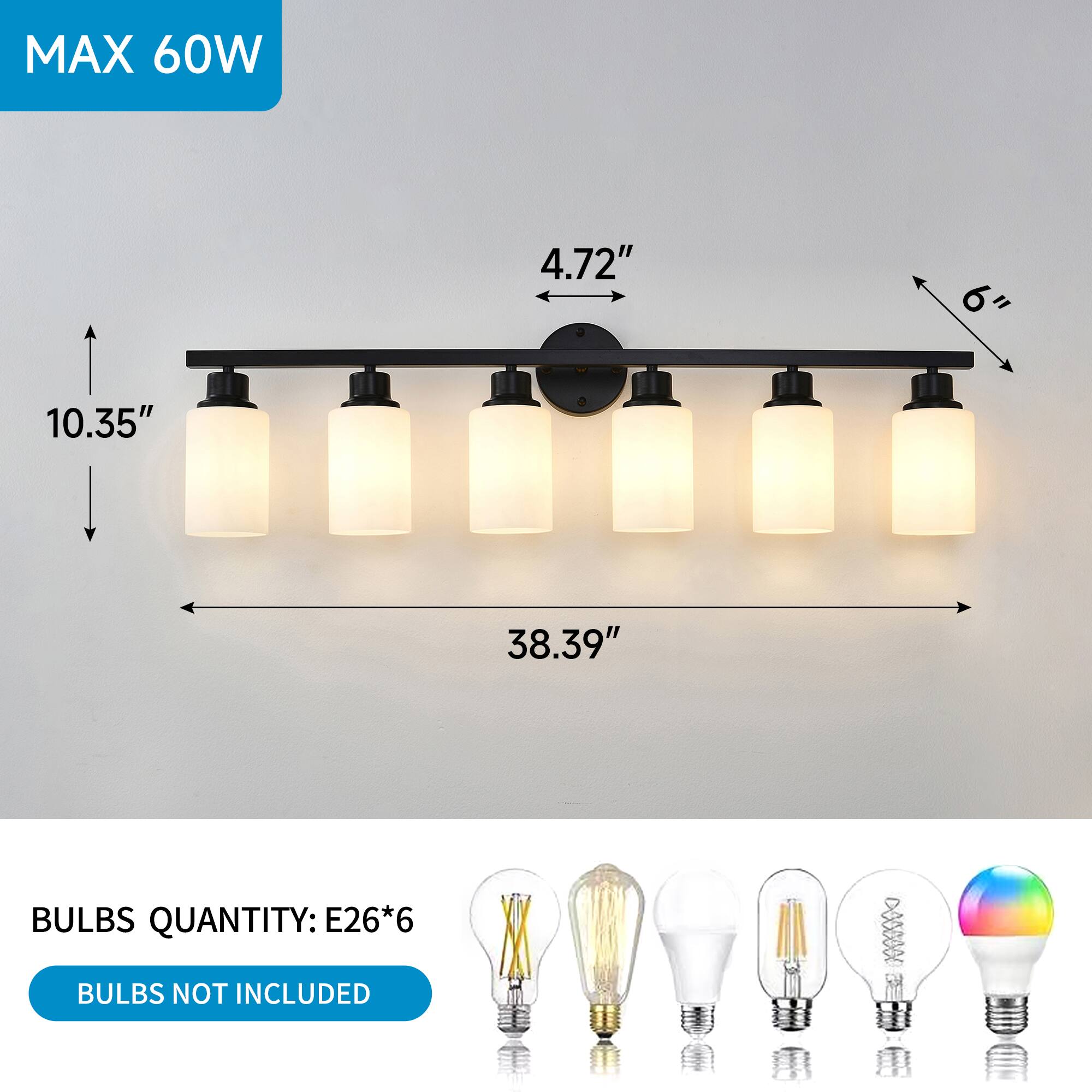 MAX 60W  
4.72"  
6"  
10.35"  
38.39"  

BULBS QUANTITY: E26*6  
BULBS NOT INCLUDED