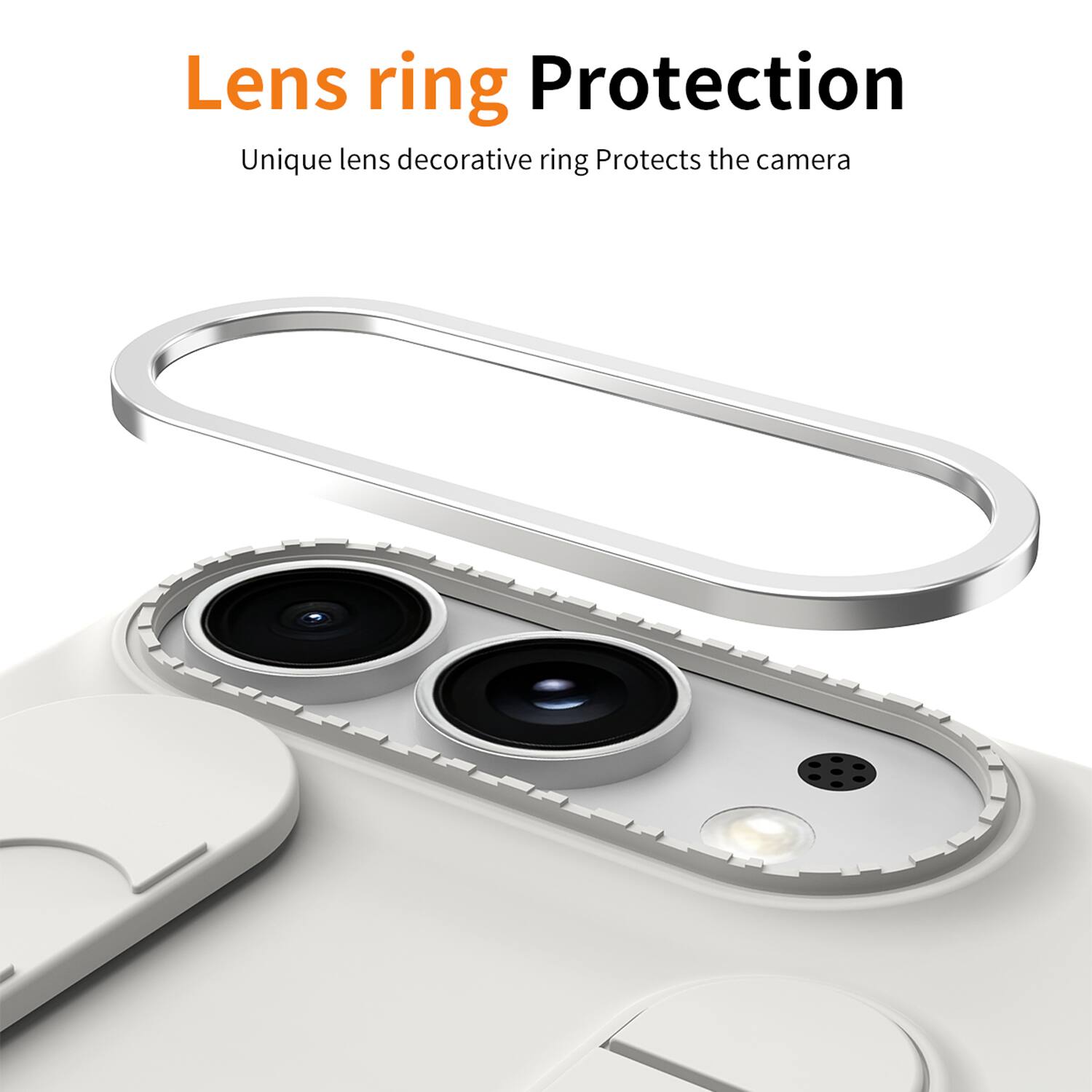 Lens ring Protection  
Unique lens decorative ring Protects the camera