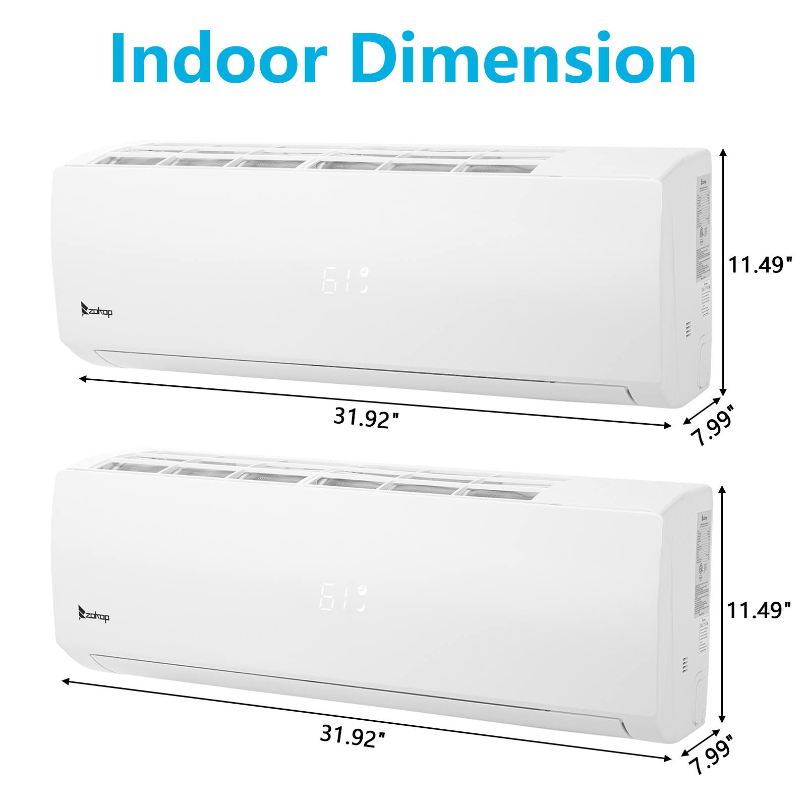 Indoor Dimension

- Width: 31.92"
- Height: 11.49"
- Depth: 7.99"