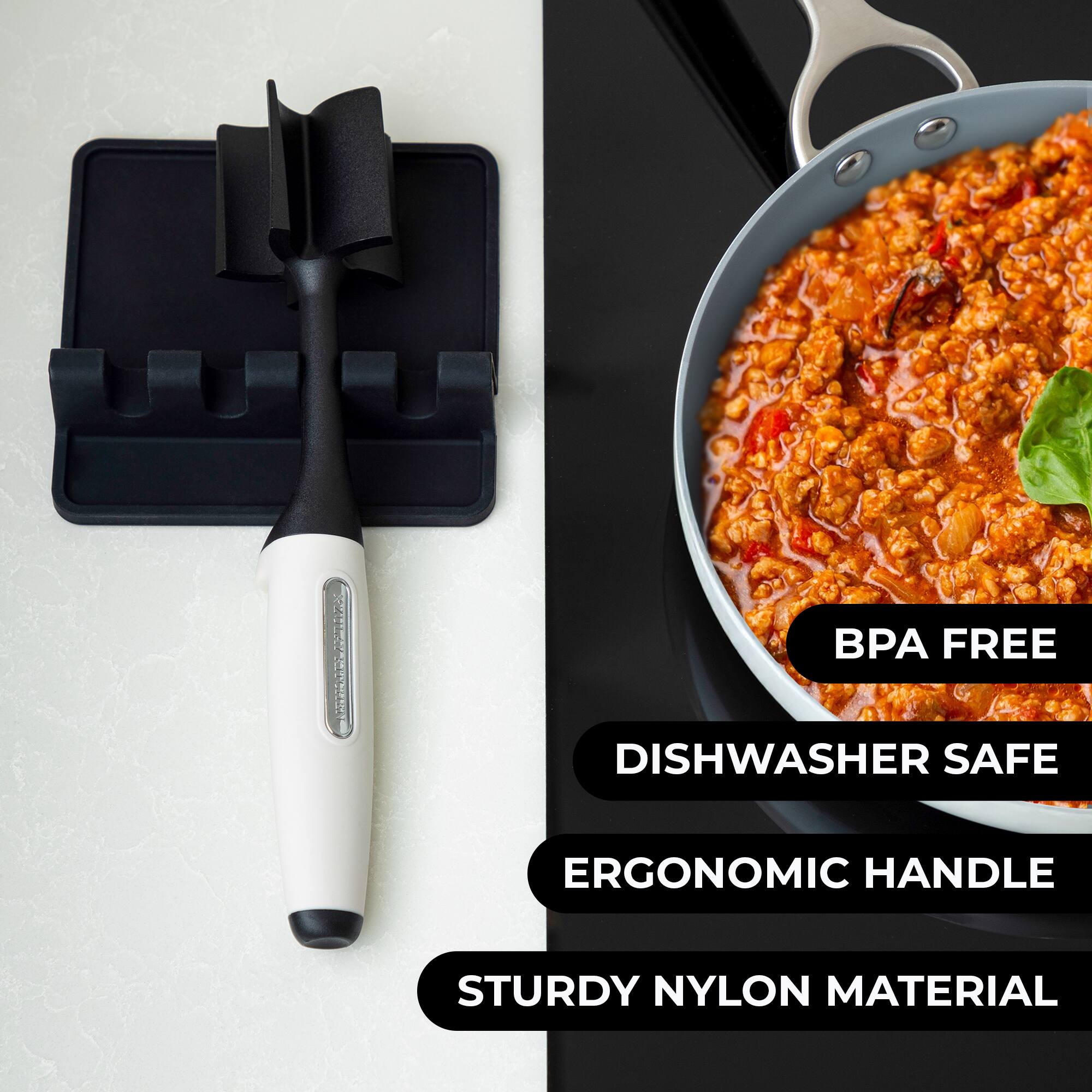 BPA FREE  
DISHWASHER SAFE  
ERGONOMIC HANDLE  
STURDY NYLON MATERIAL