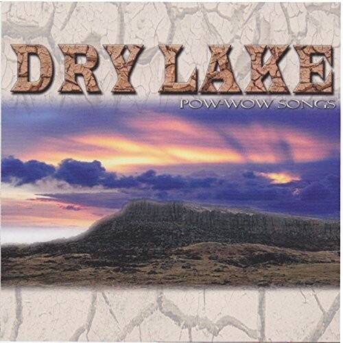 DRY LAKE  
POW-WOW SONGS