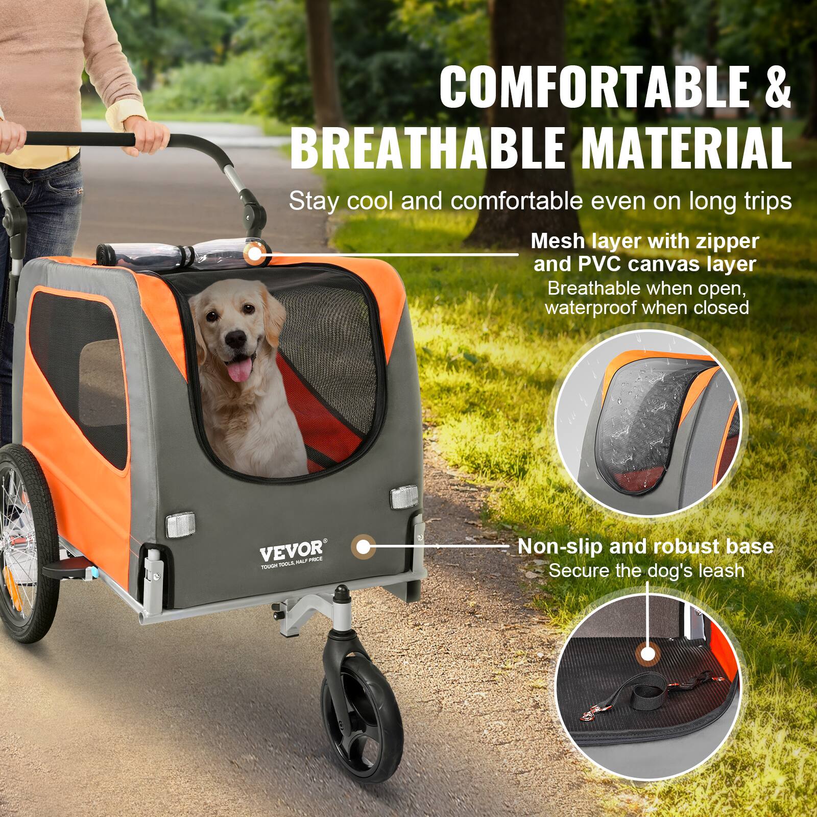COMFORTABLE & BREATHABLE MATERIAL  
Stay cool and comfortable even on long trips  
Mesh layer with zipper and PVC canvas layer  
Breathable when open, waterproof when closed  

Non-slip and robust base  
Secure the dog's leash  

VEVOR  
TOUGH DOGS. FULL PRICE.