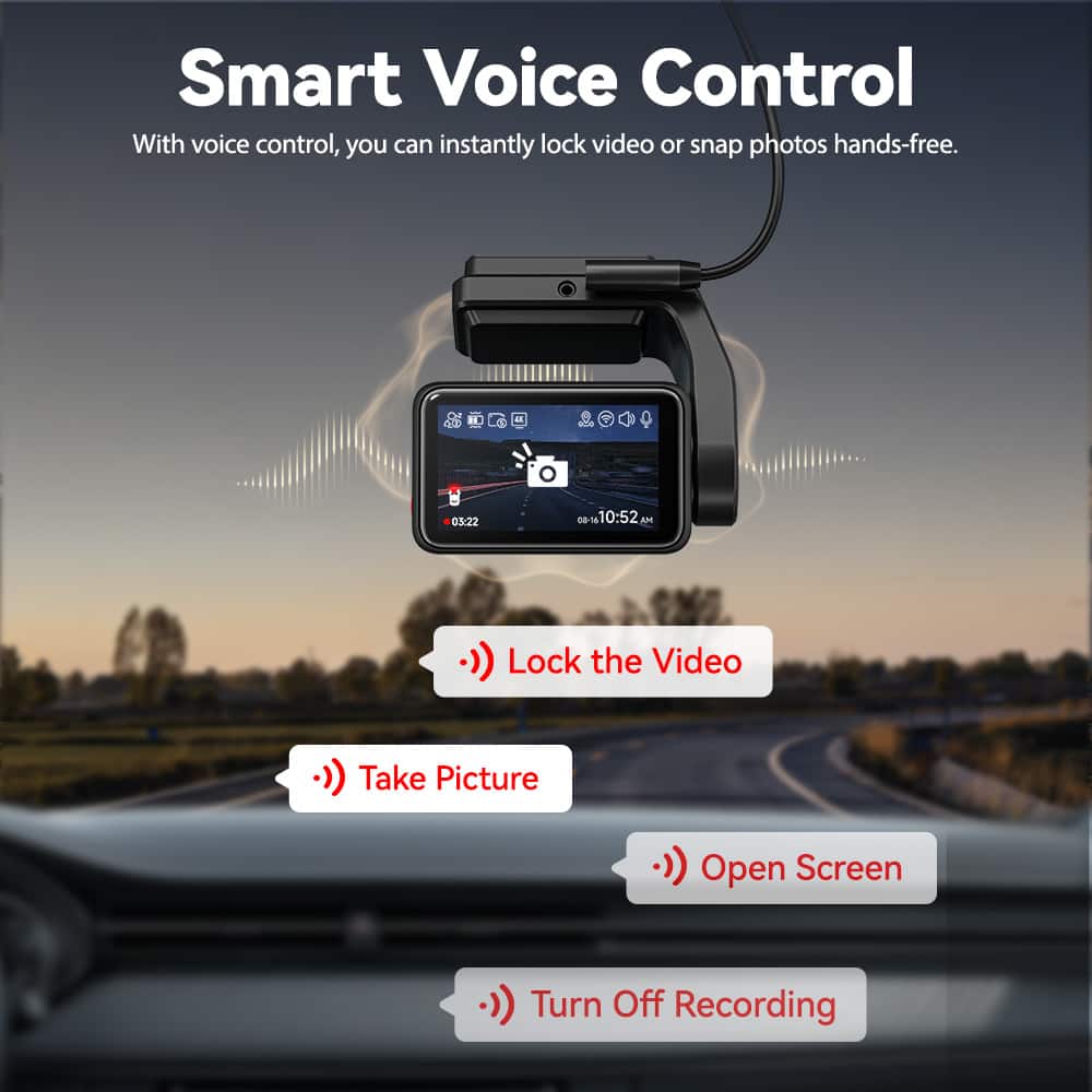 Smart Voice Control
With voice control, you can instantly lock video or snap photos hands-free.
- Lock the Video
- Take Picture
- Open Screen
- Turn Off Recording