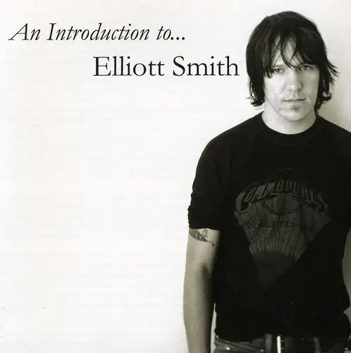 Introduction Song Cd Elliott Smith An Introduction To Elliott Smith COMPACT DISCS [CD ...
