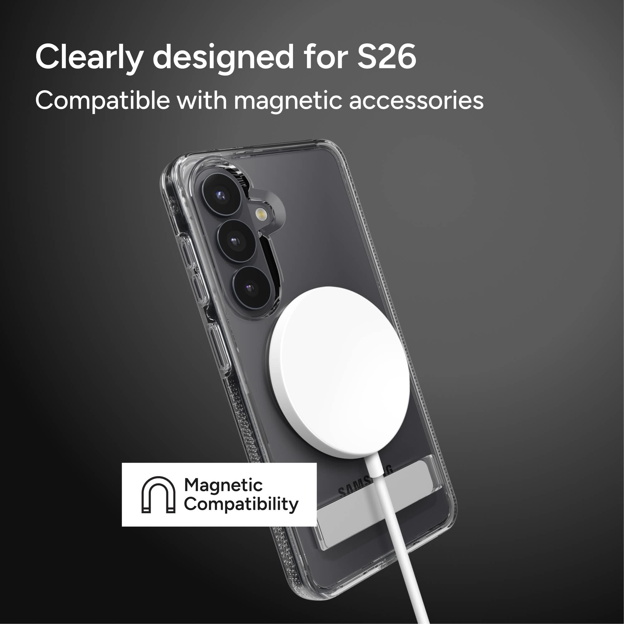 Clearly designed for S26  
Compatible with magnetic accessories  

Magnetic Compatibility