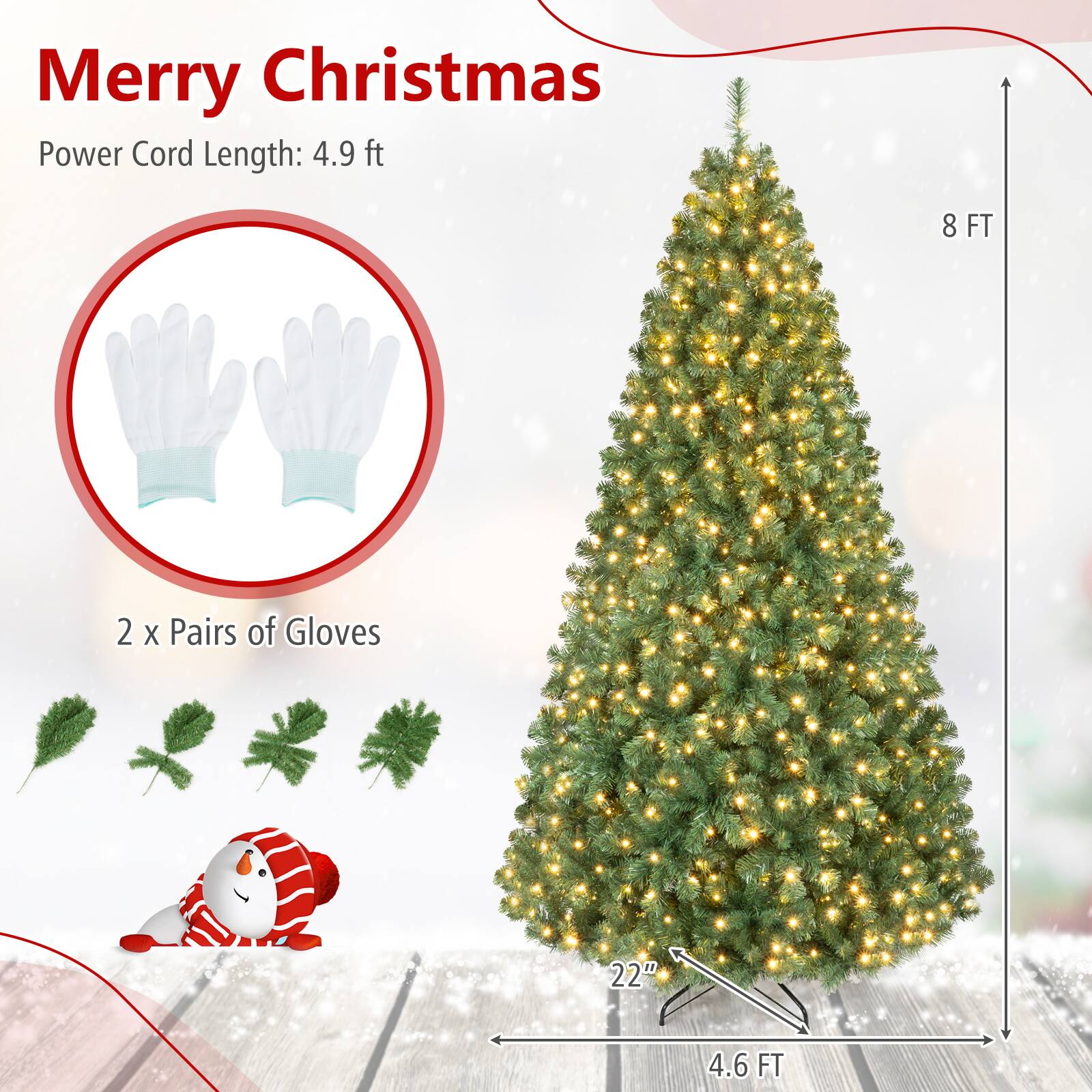Merry Christmas  
Power Cord Length: 4.9 ft  
8 FT  
2 x Pairs of Gloves  
22"  
4.6 FT