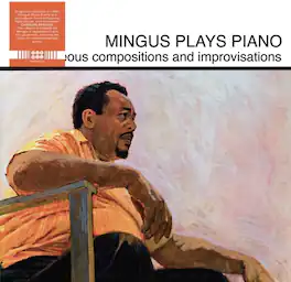 Charles Mingus - Mingus Plays Piano - VINYL LP