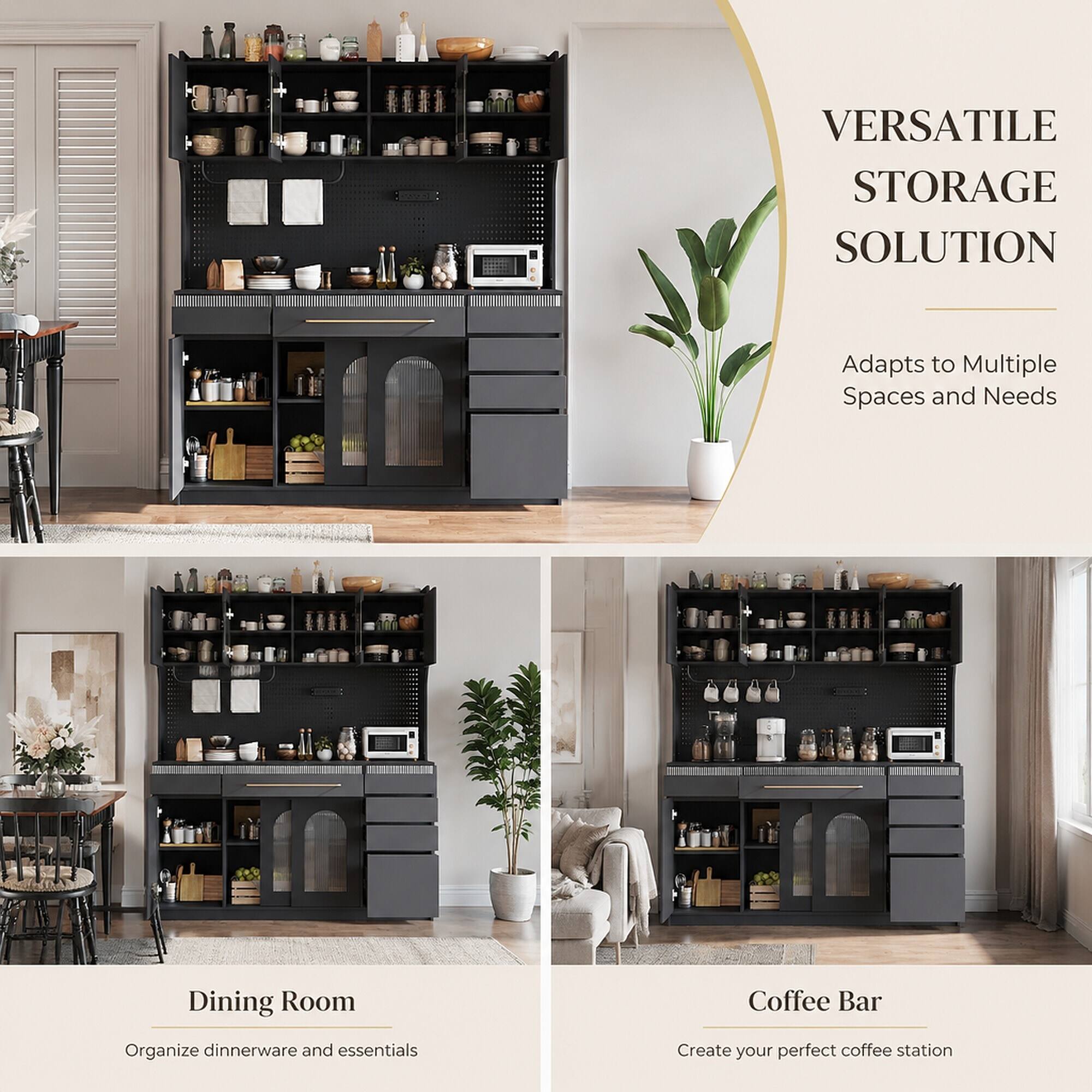 VERSATILE STORAGE SOLUTION  
Adapts to Multiple Spaces and Needs

Dining Room  
Organize dinnerware and essentials

Coffee Bar  
Create your perfect coffee station