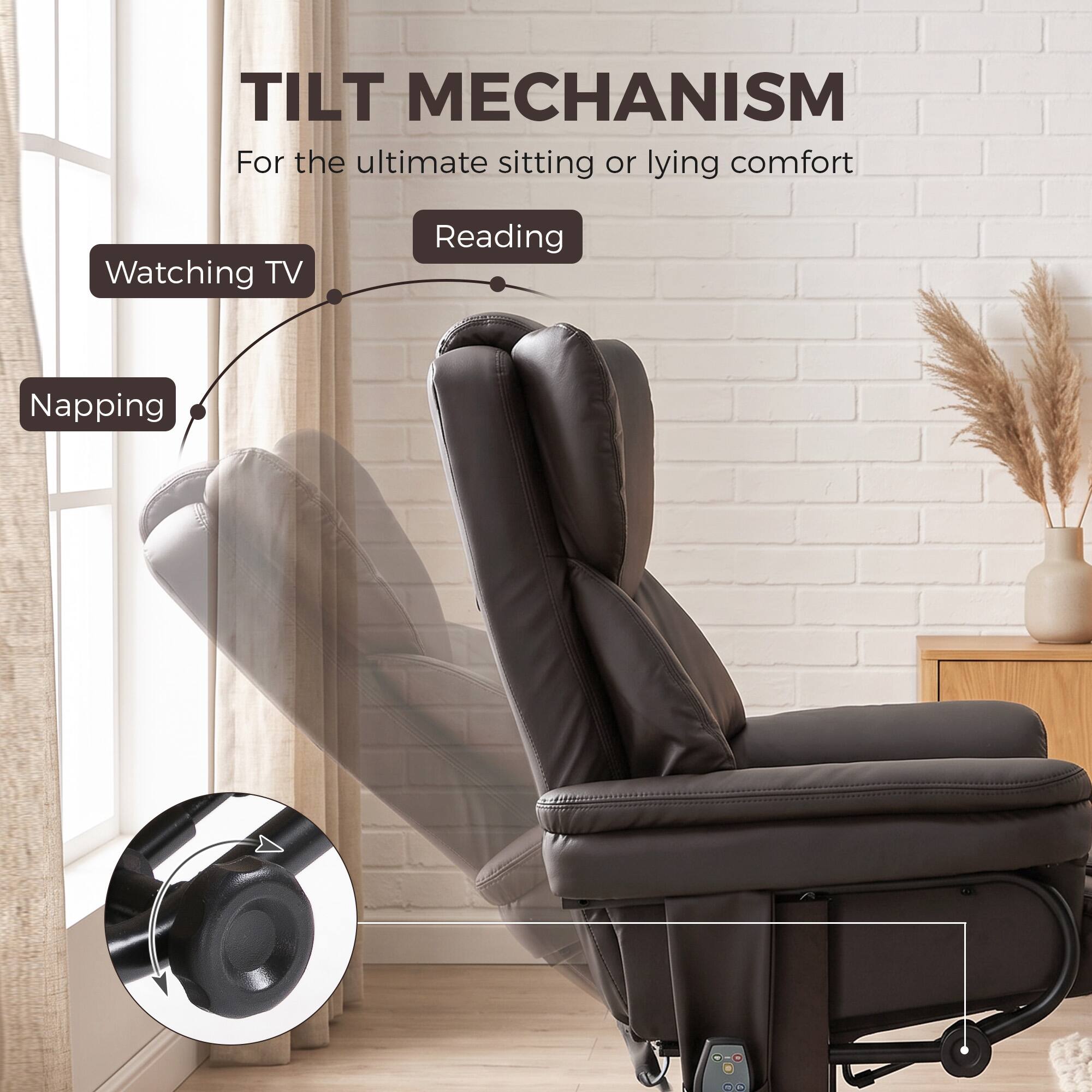 TILT MECHANISM  
For the ultimate sitting or lying comfort

- Watching TV
- Reading
- Napping