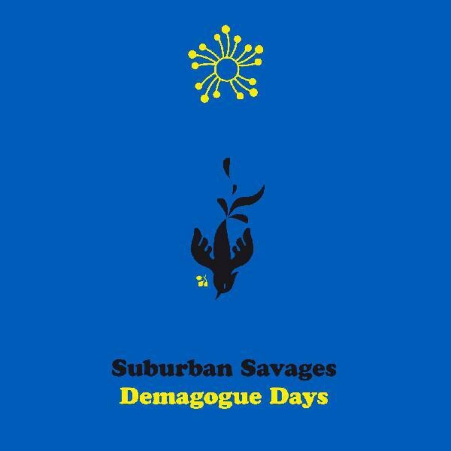 Suburban Savages - Demagogue Days   - VINYL LP price history on PriceWatchPro