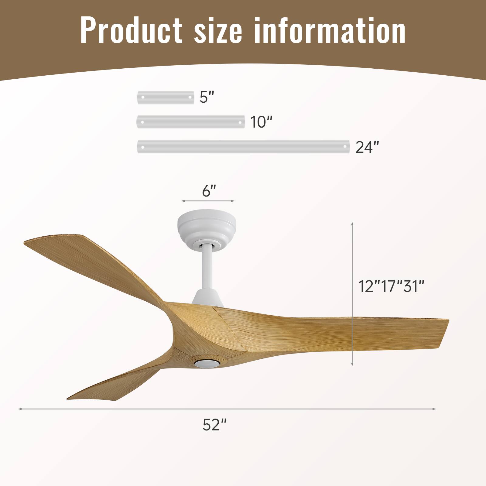 Product size information

- 5"
- 10"
- 24"
- 6"
- 12" 17" 31"
- 52"