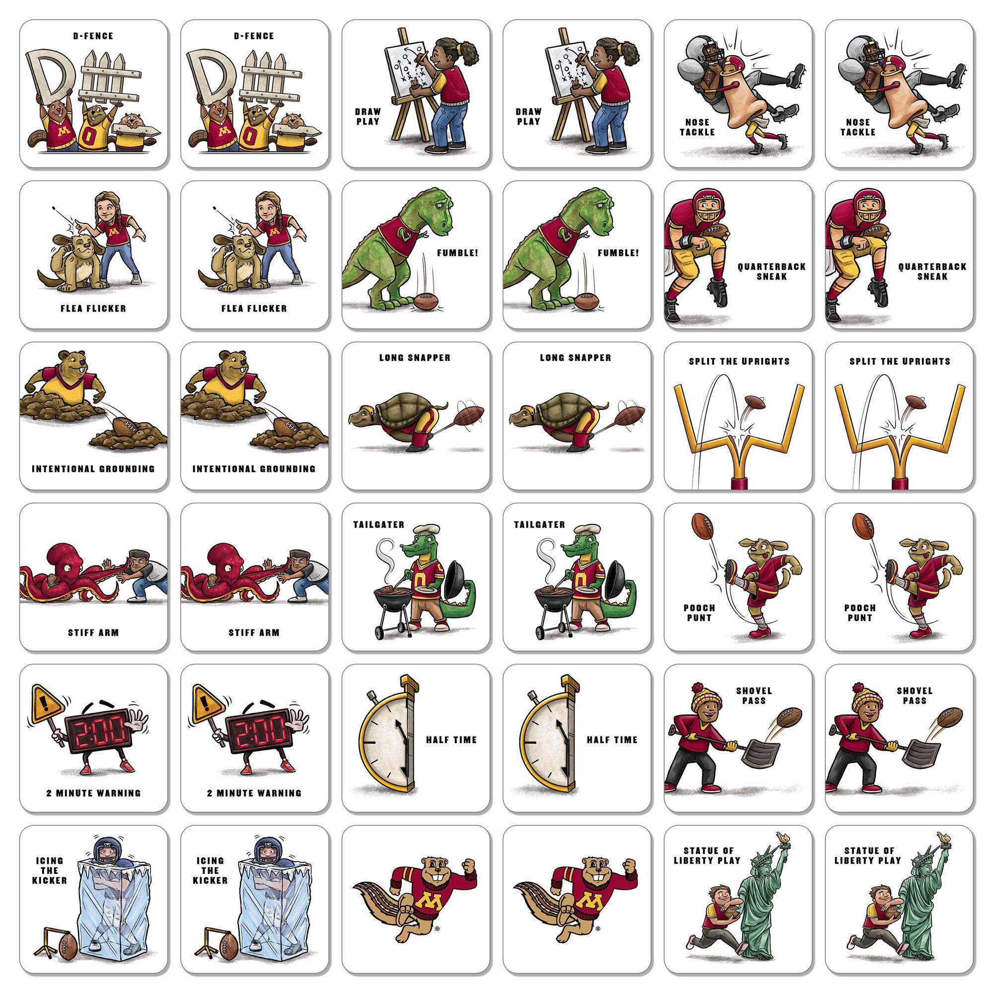 - D-FENCE
- DRAW PLAY
- NOSE TACKLE
- FUMBLE!
- FLEA FLICKER
- LONG SNAPPER
- INTENTIONAL GROUNDING
- STIFF ARM
- 2 MINUTE WARNING
- HALF TIME
- ICING THE KICKER
- STATUE OF LIBERTY PLAY
- TAILGATER
- POACH PUNT
- SHOVEL PASS
- SPLIT THE UPRIGHTS