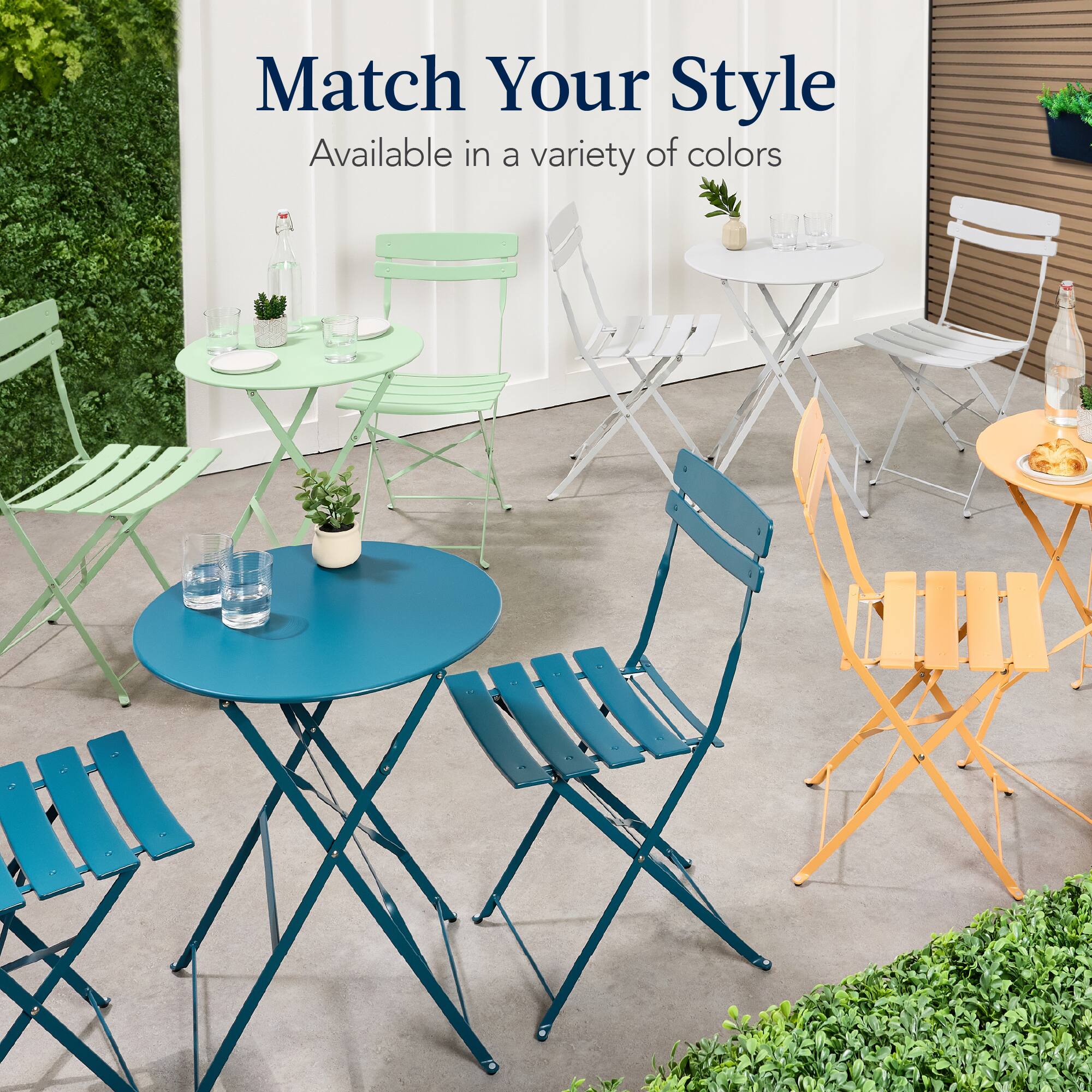Match Your Style  
Available in a variety of colors
