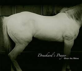 Over the Rhine - Drunkard's Prayer - VINYL LP