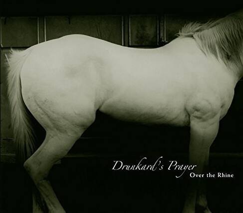 Drunkard's Prayer Over the Rhine