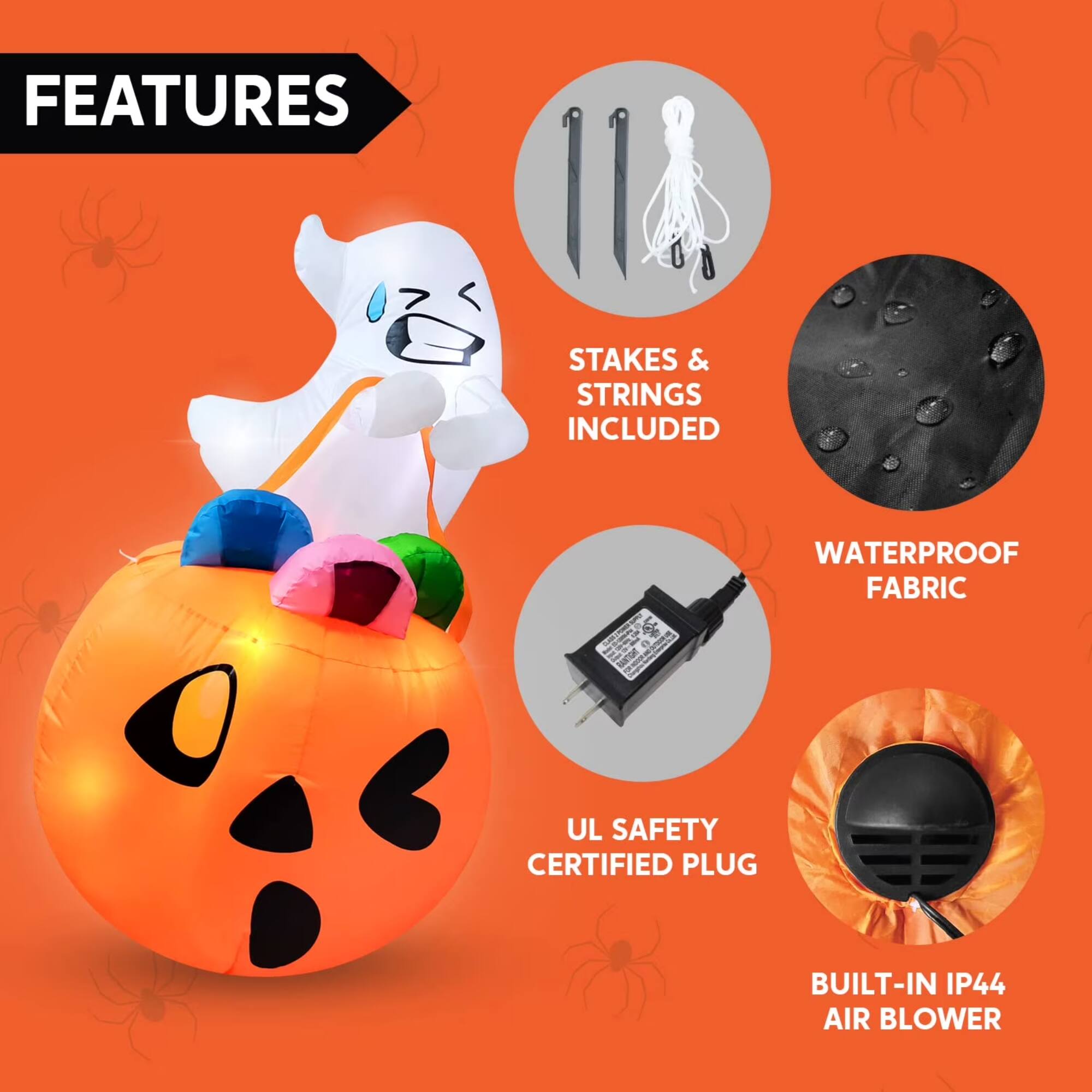 FEATURES  
- STAKES & STRINGS INCLUDED  
- WATERPROOF FABRIC  
- UL SAFETY CERTIFIED PLUG  
- BUILT-IN IP44 AIR BLOWER
